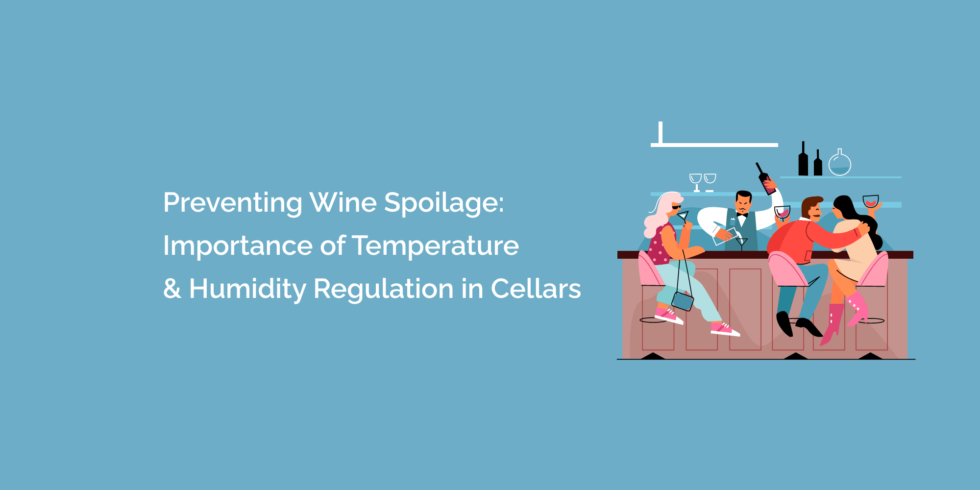 Preventing Wine Spoilage: Importance of Temperature and Humidity Regulation in Cellars