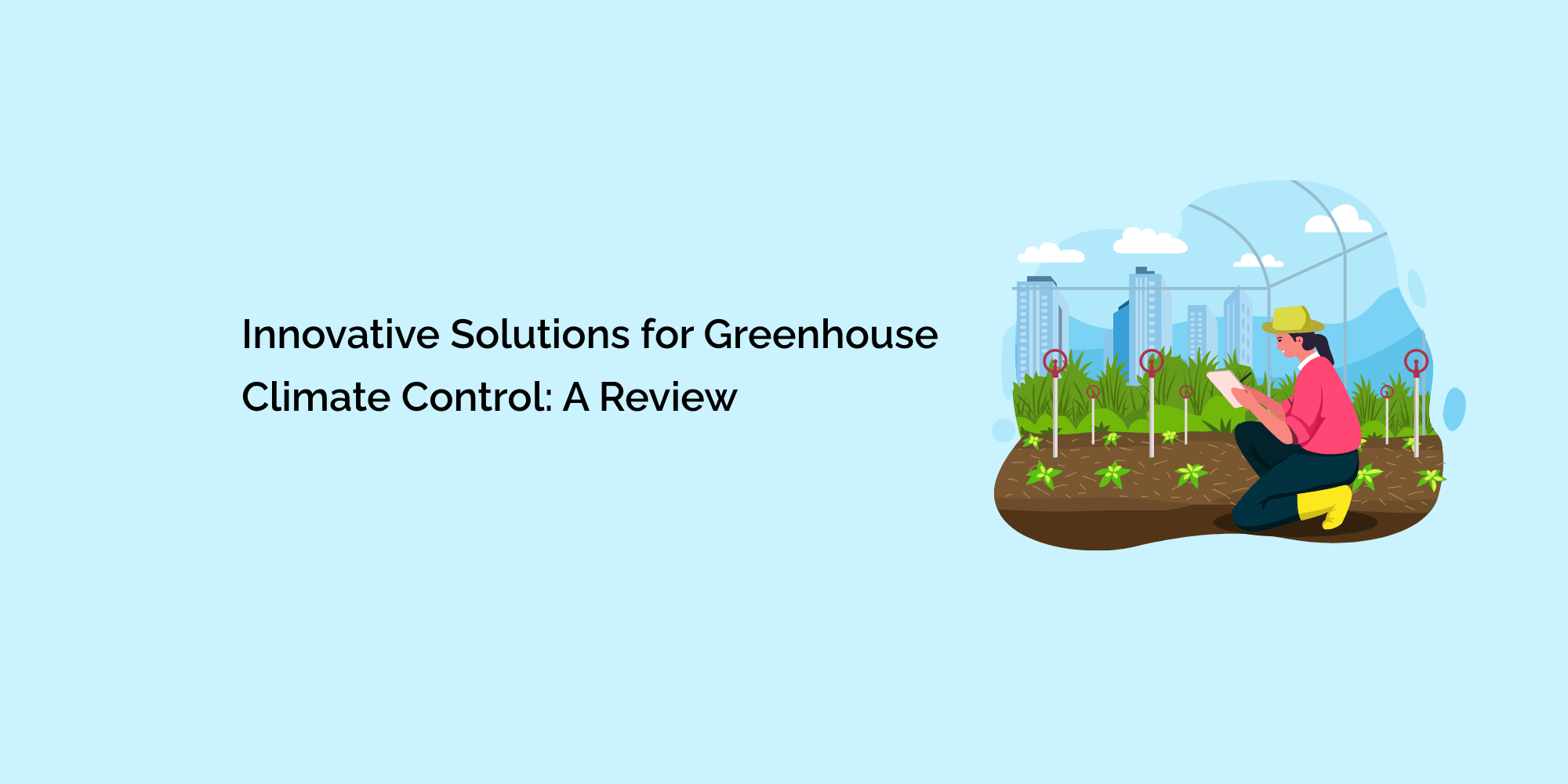 Innovative Solutions for Greenhouse Climate Control: A Review