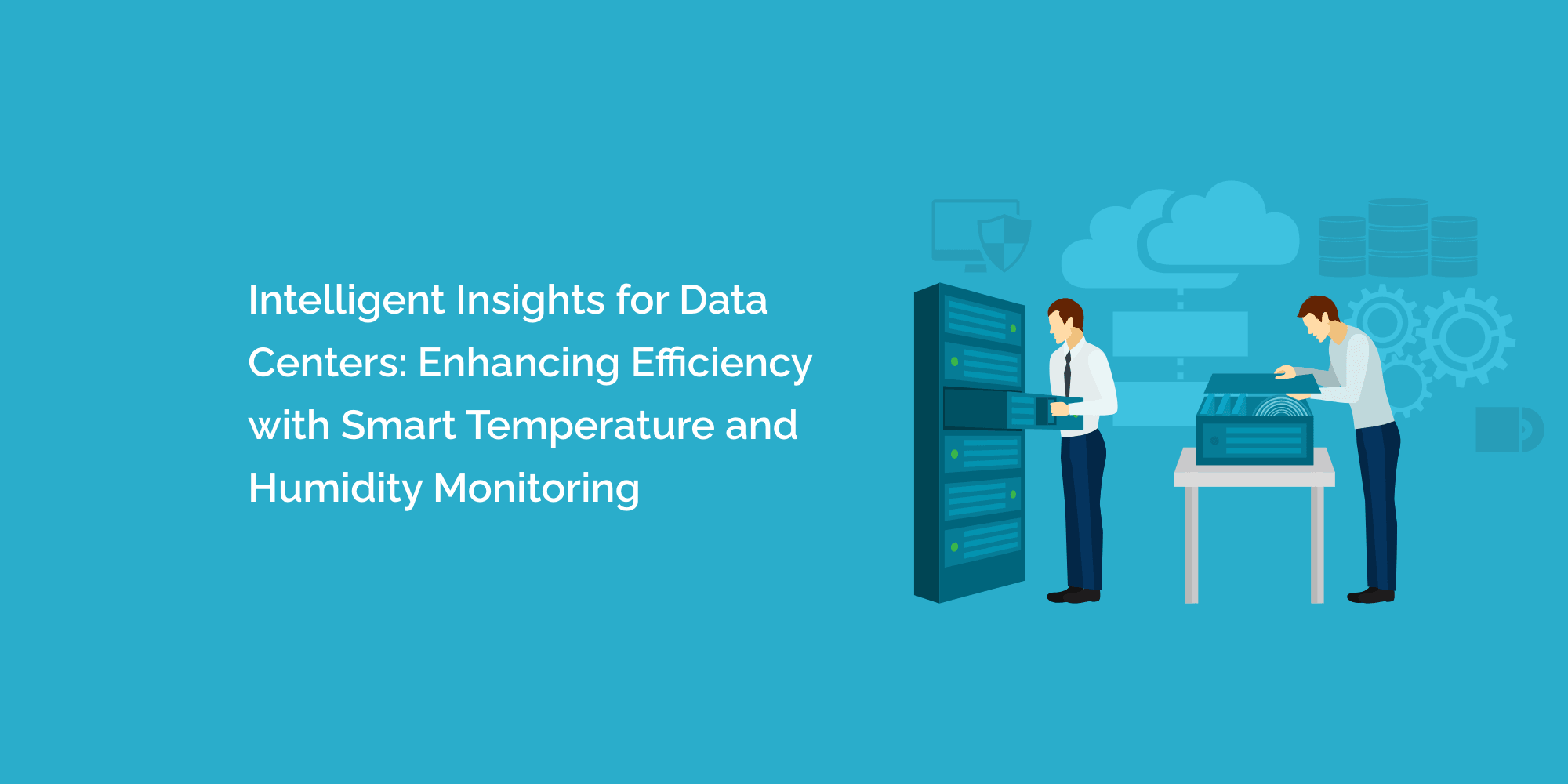 Intelligent Insights for Data Centers: Enhancing Efficiency with Smart Temperature and Humidity Monitoring