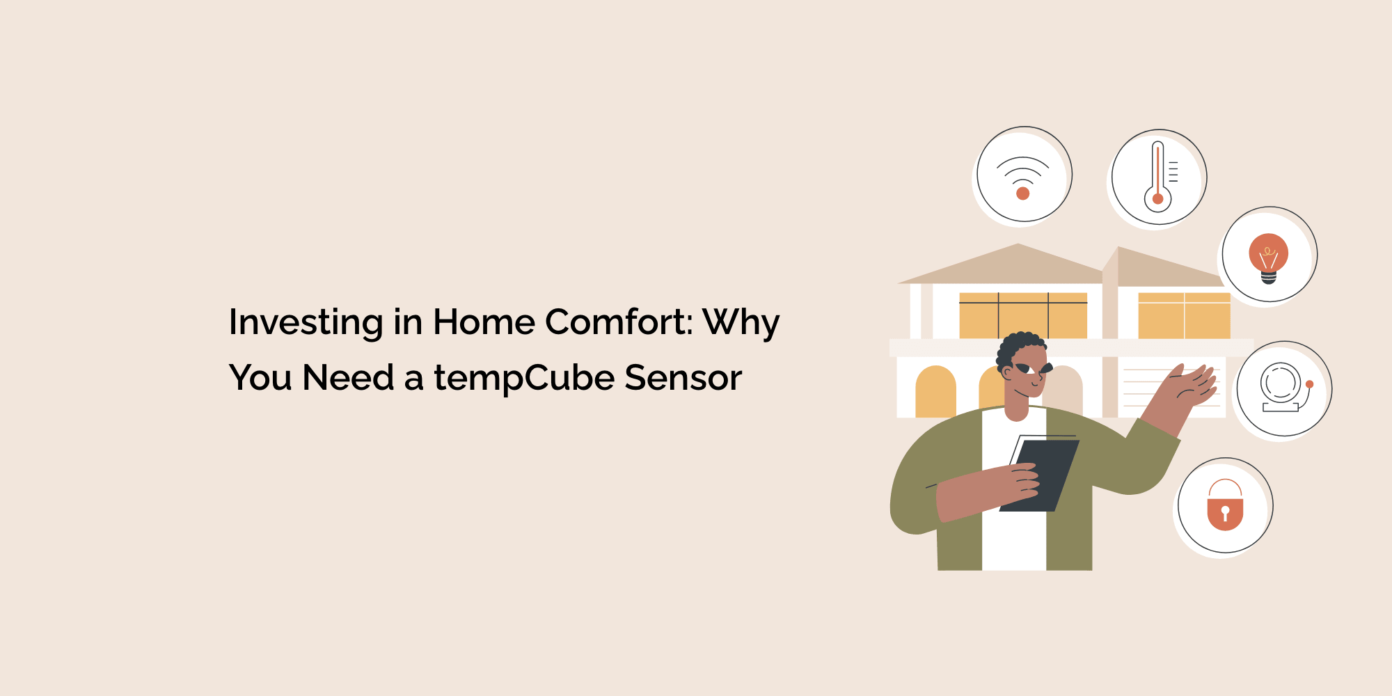 Investing in Home Comfort: Why You Need a tempCube Sensor