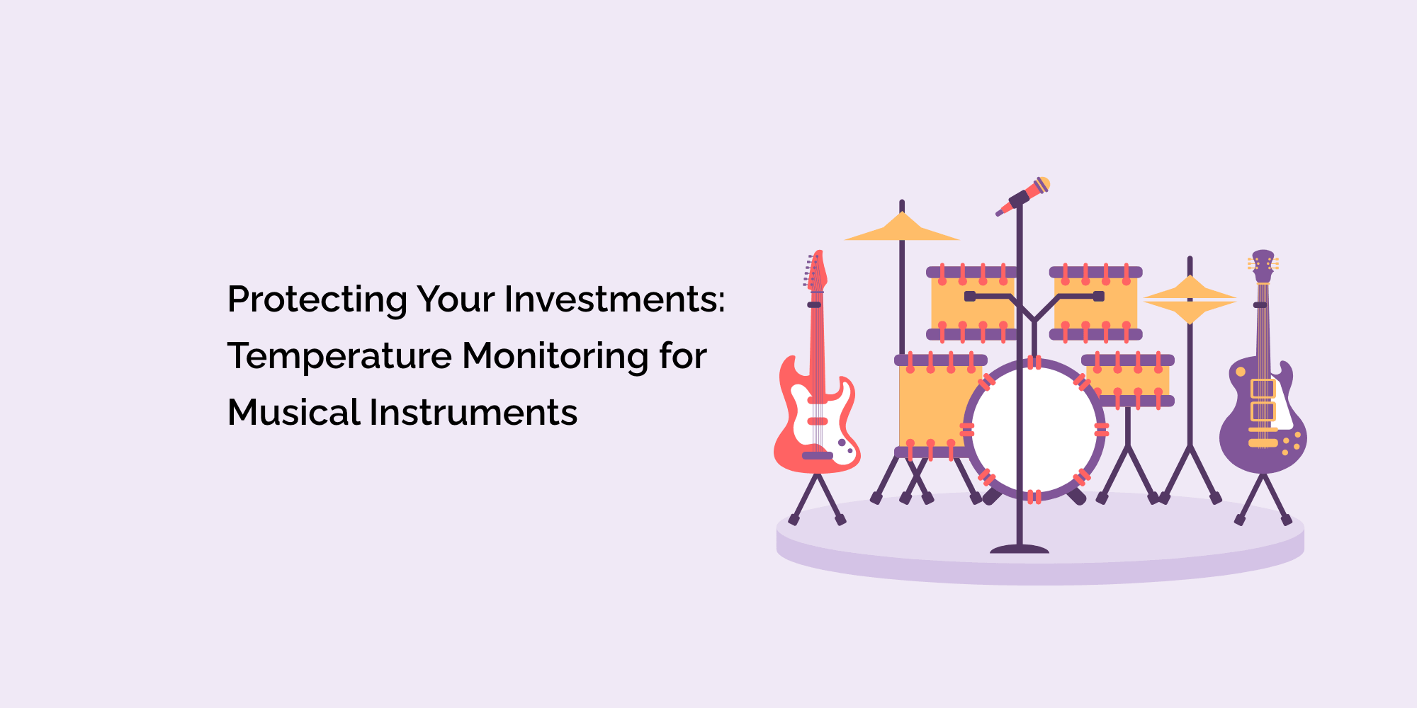 Protecting Your Investments: Temperature Monitoring for Musical Instruments