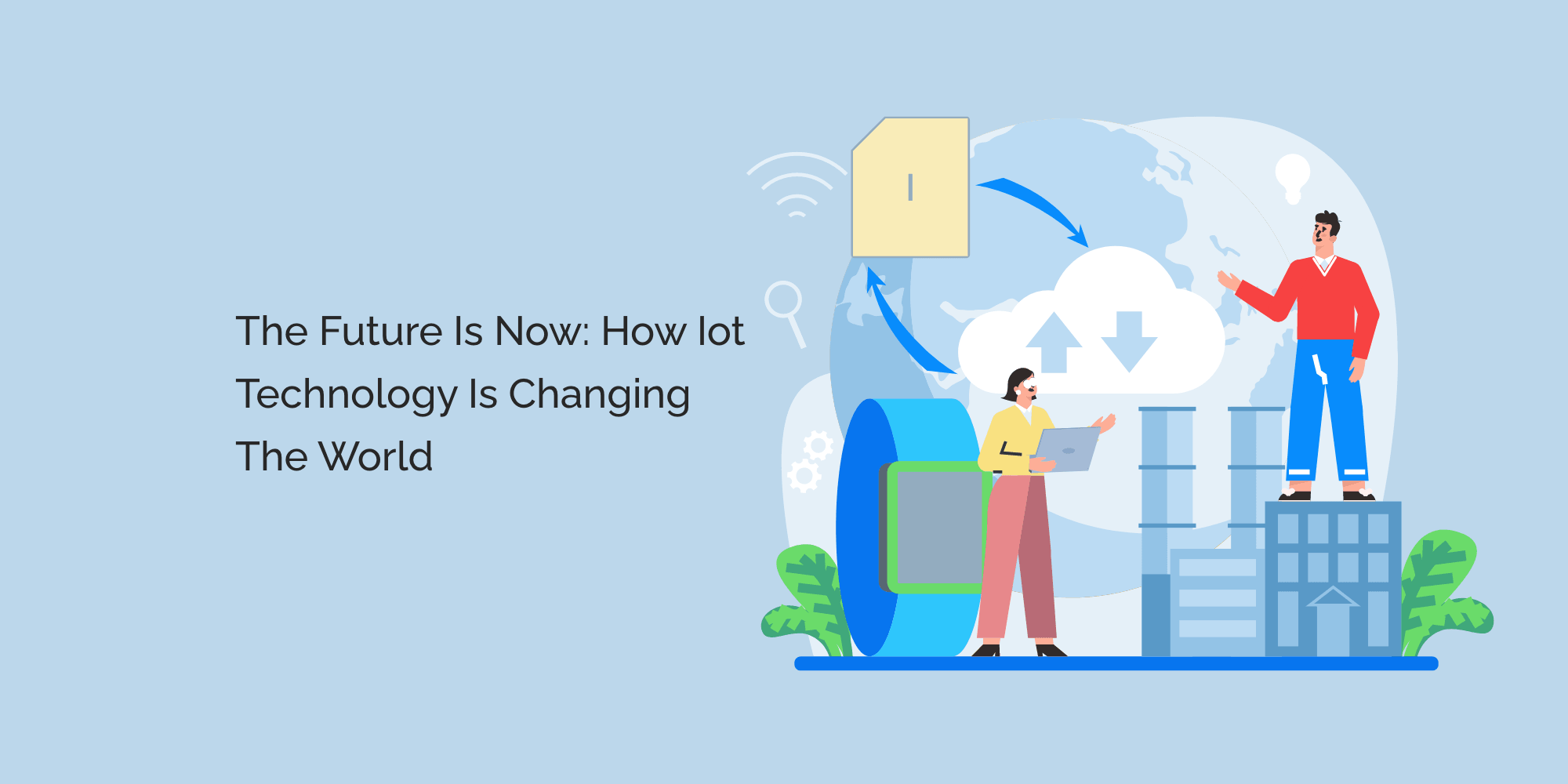 The Future is Now: How IoT Technology is Changing the World – tempCube