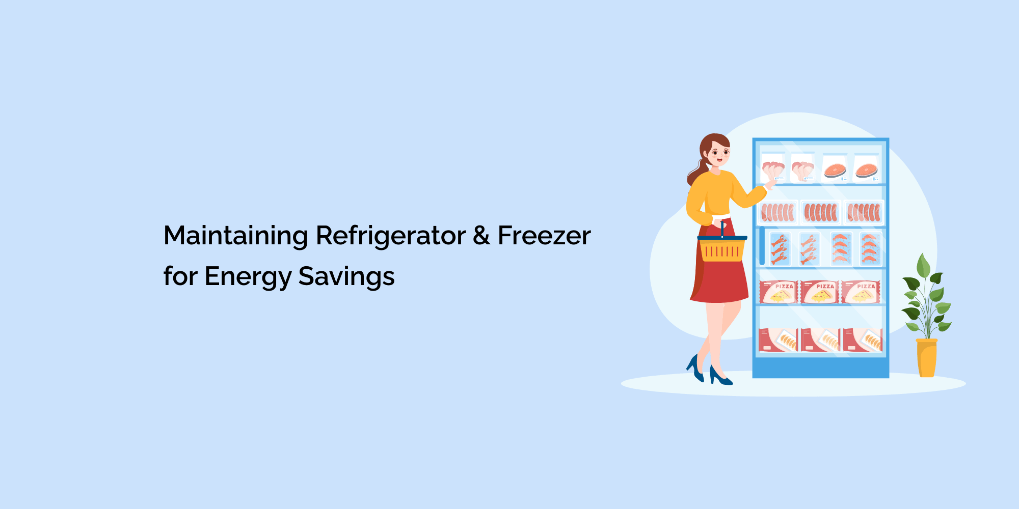 Maintaining Refrigerator & Freezer for Energy Savings