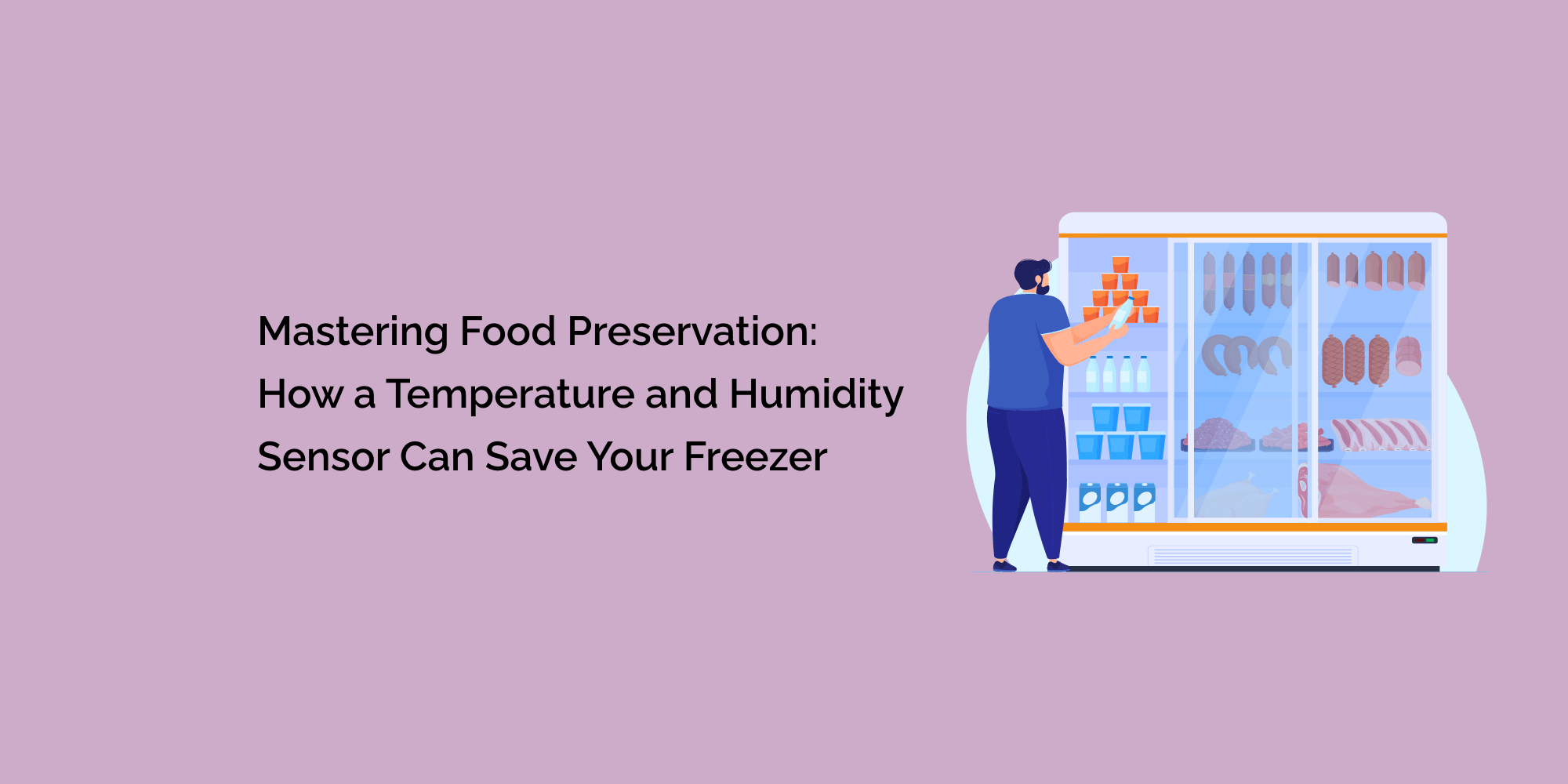 Mastering Food Preservation: How a Temperature and Humidity Sensor Can Save Your Freezer