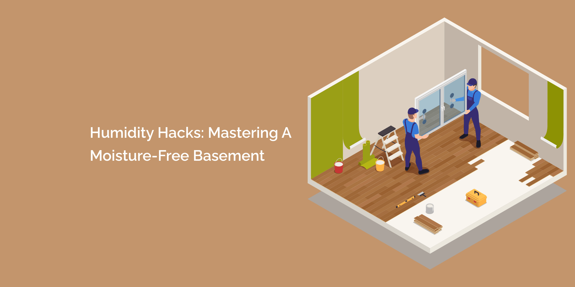 Humidity Hacks: Mastering a Moisture-Free Basement