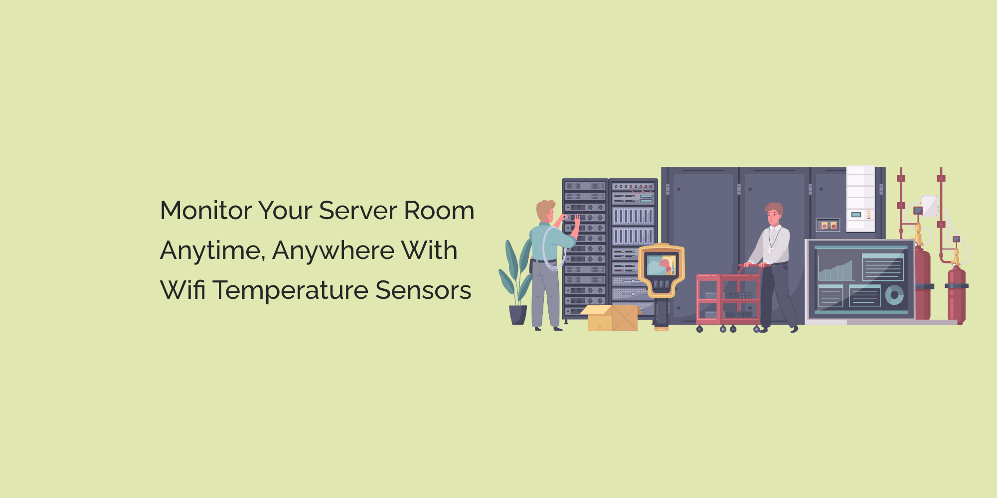 Monitor Your Server Room Anytime, Anywhere with Wifi Temperature Sensors
