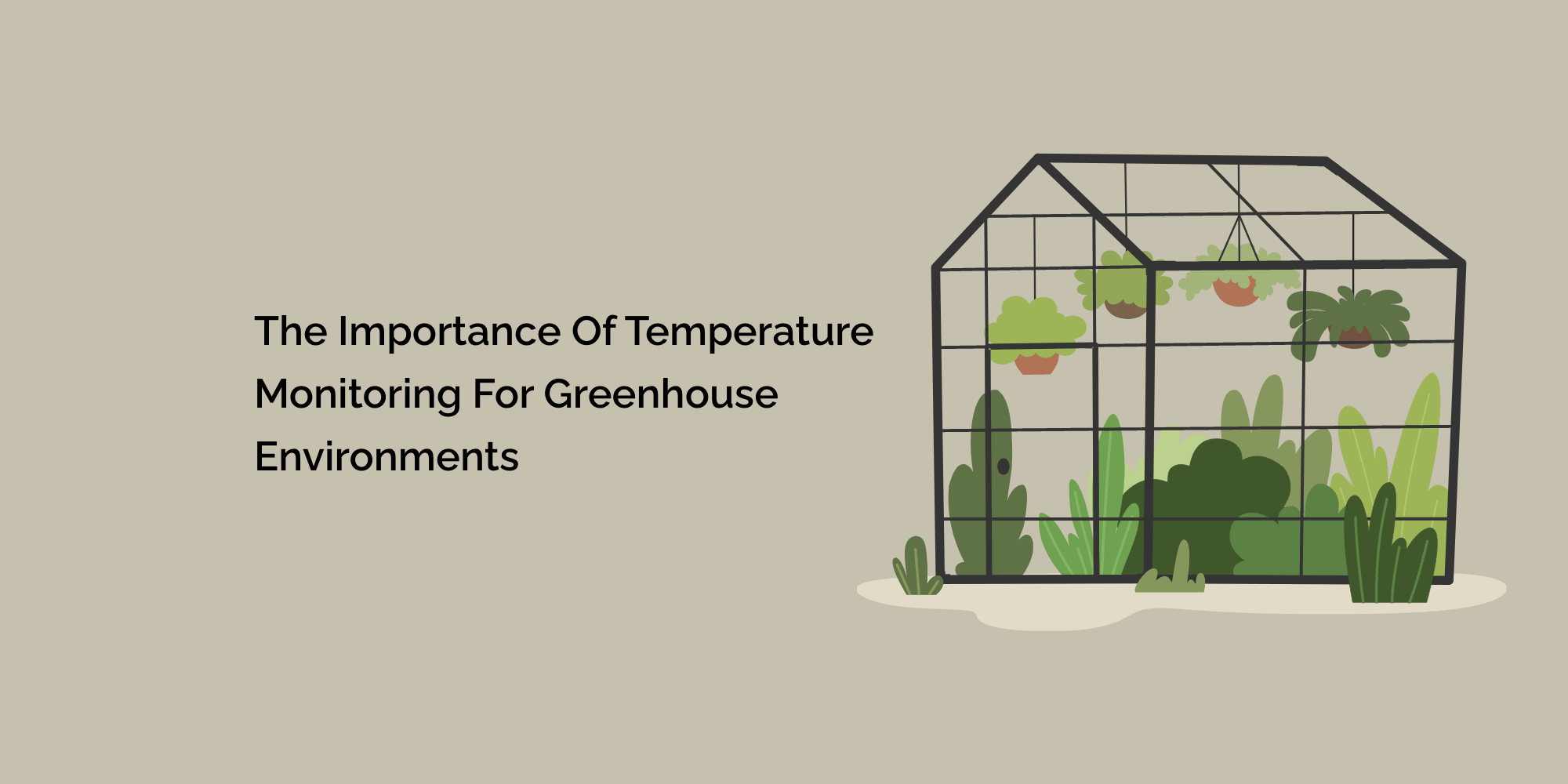 The Importance of Temperature Monitoring for Greenhouse Environments