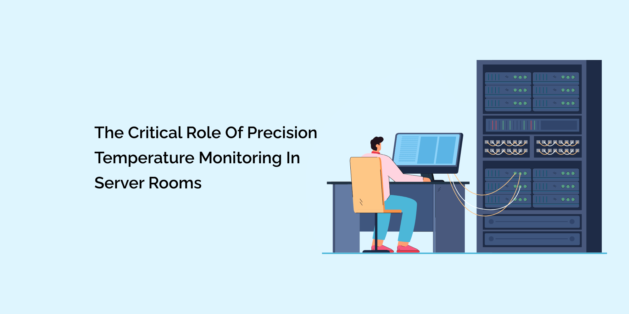 Server Critical Function The Critical Role of Precision Temperature Monitoring in Server Rooms ...