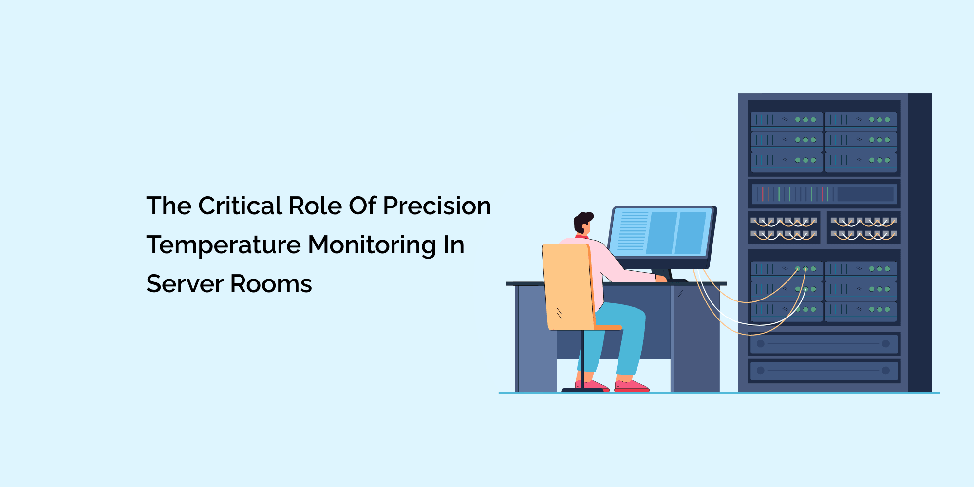 The Critical Role of Precision Temperature Monitoring in Server Rooms