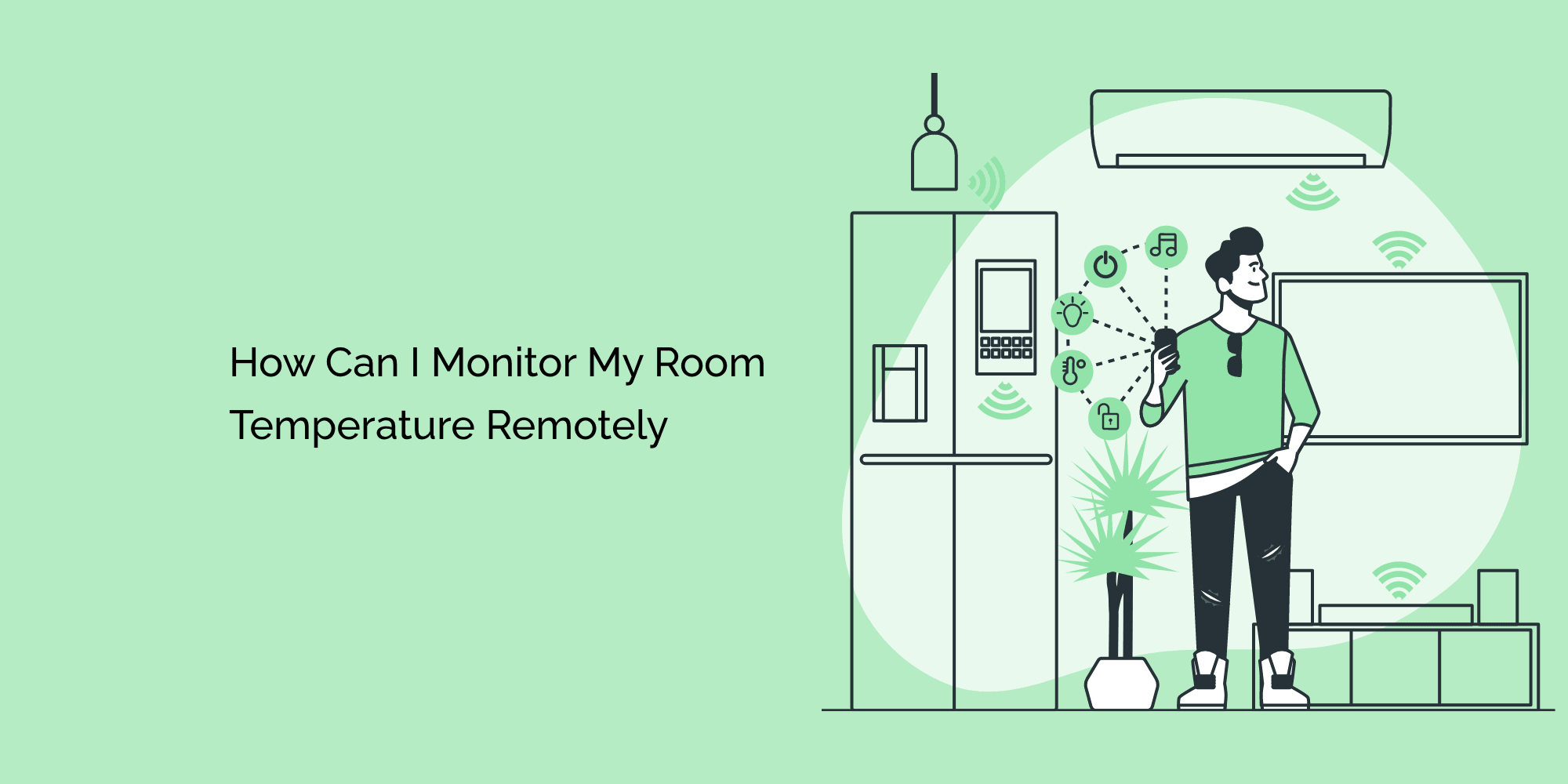 How Can I Monitor My Room Temperature Remotely