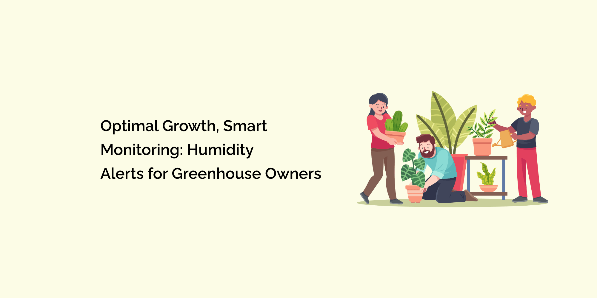 Optimal Growth, Smart Monitoring: Humidity Alerts for Greenhouse Owners