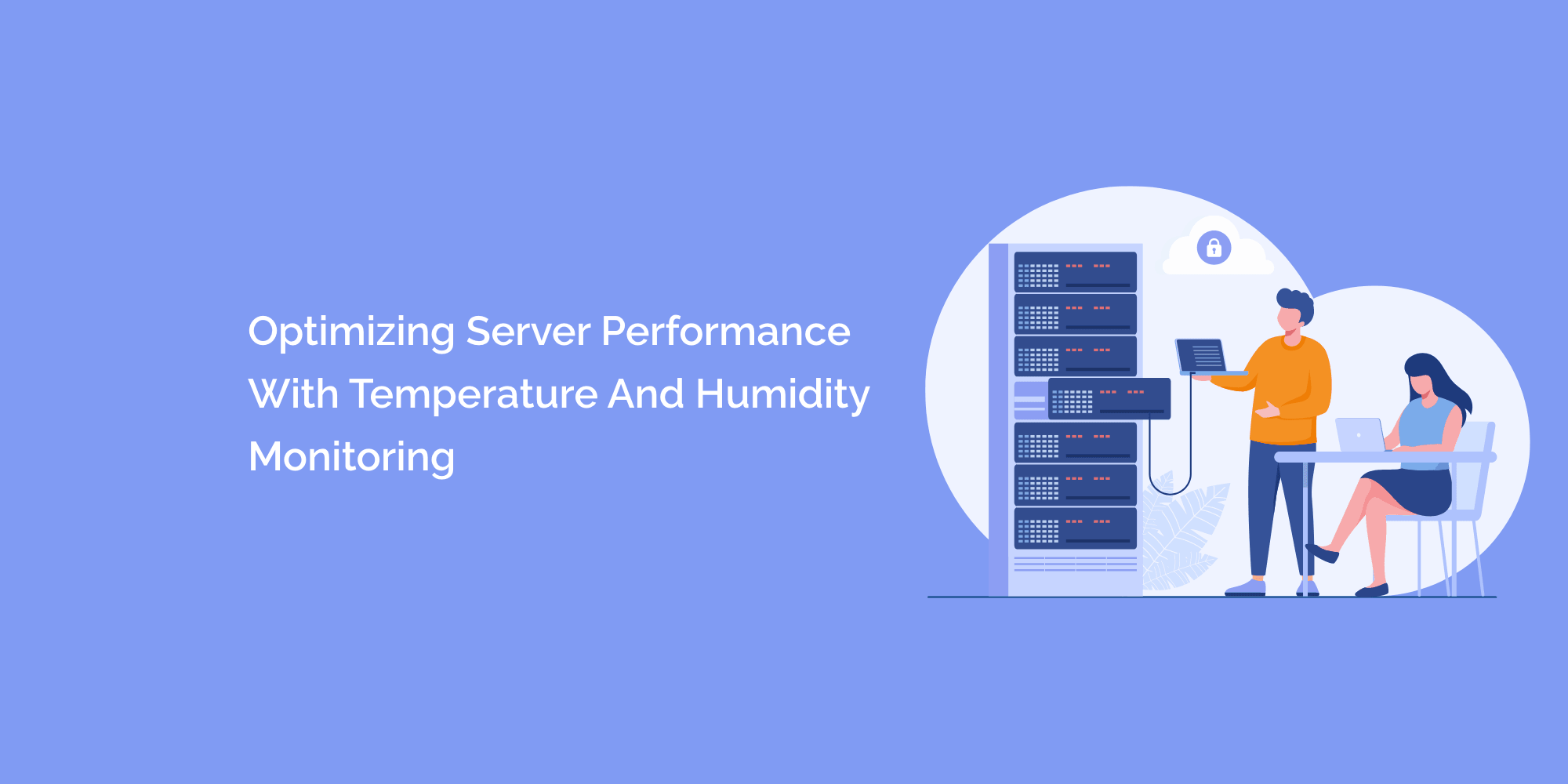 Optimizing Server Performance with Temperature and Humidity Monitoring