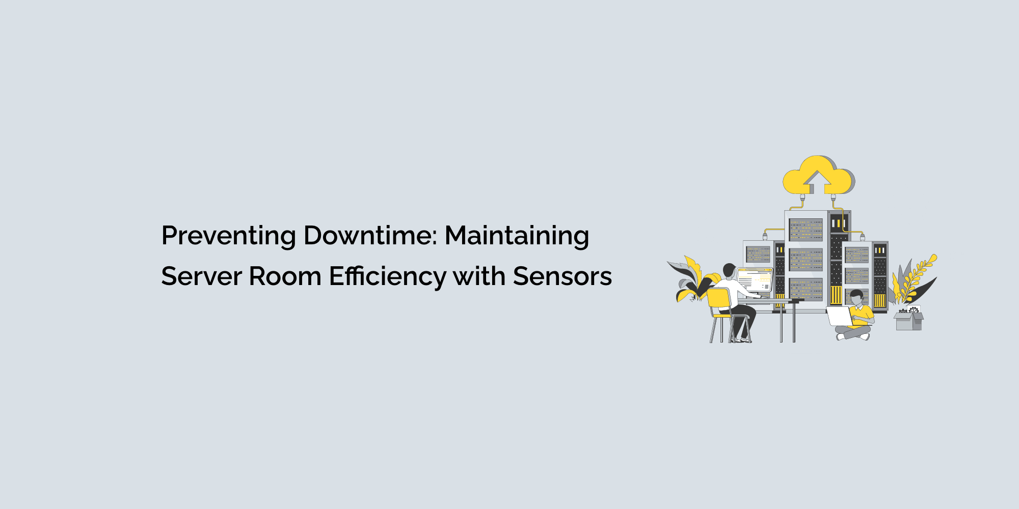 Preventing Downtime: Maintaining Server Room Efficiency with Sensors