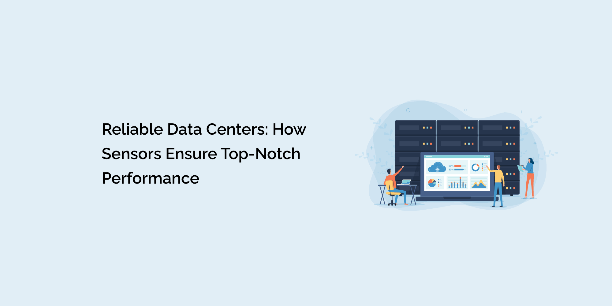 Top Notch Performance Reliable Data Centers: How Sensors Ensure Top-Notch Performance – tempCube