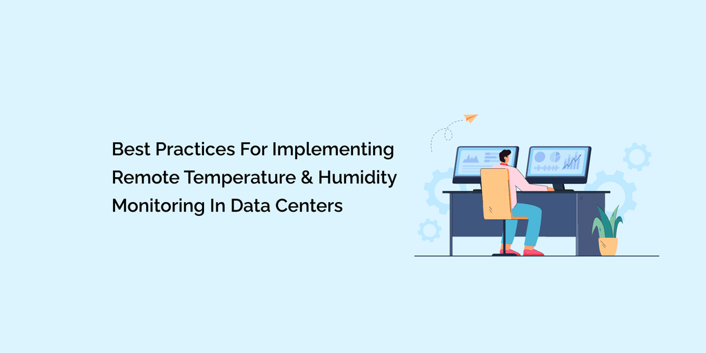 Best Practices for Implementing Remote Temperature and Humidity ...