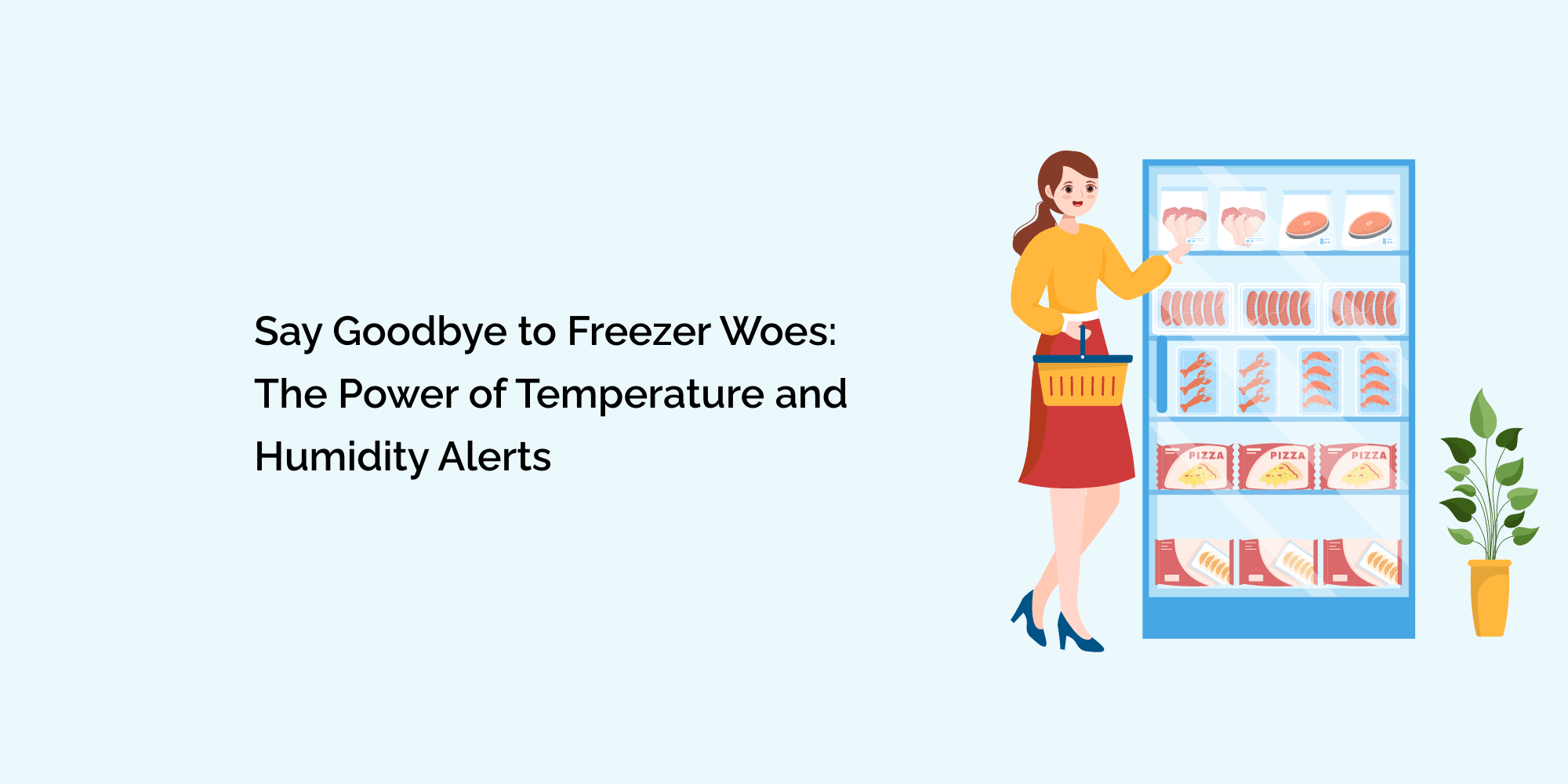 Say Goodbye to Freezer Woes: The Power of Temperature and Humidity Alerts