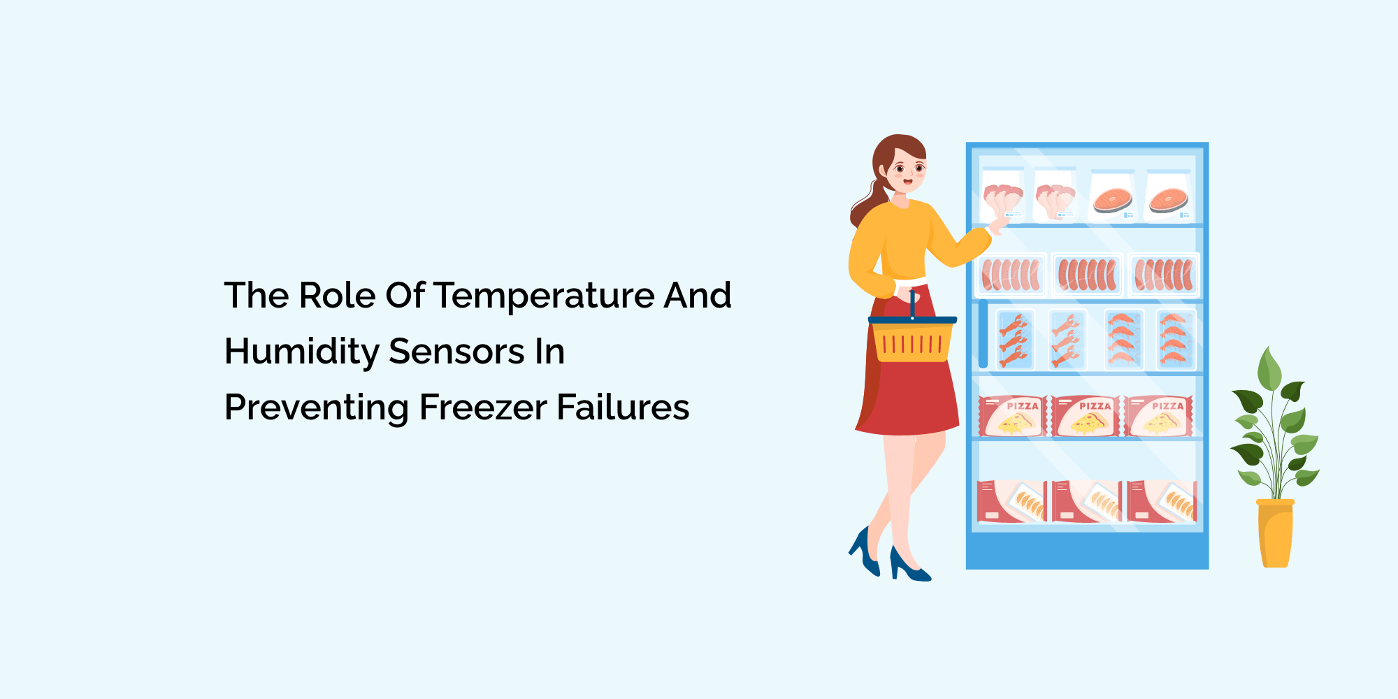 The Role of Temperature and Humidity Sensors in Preventing Freezer Failures