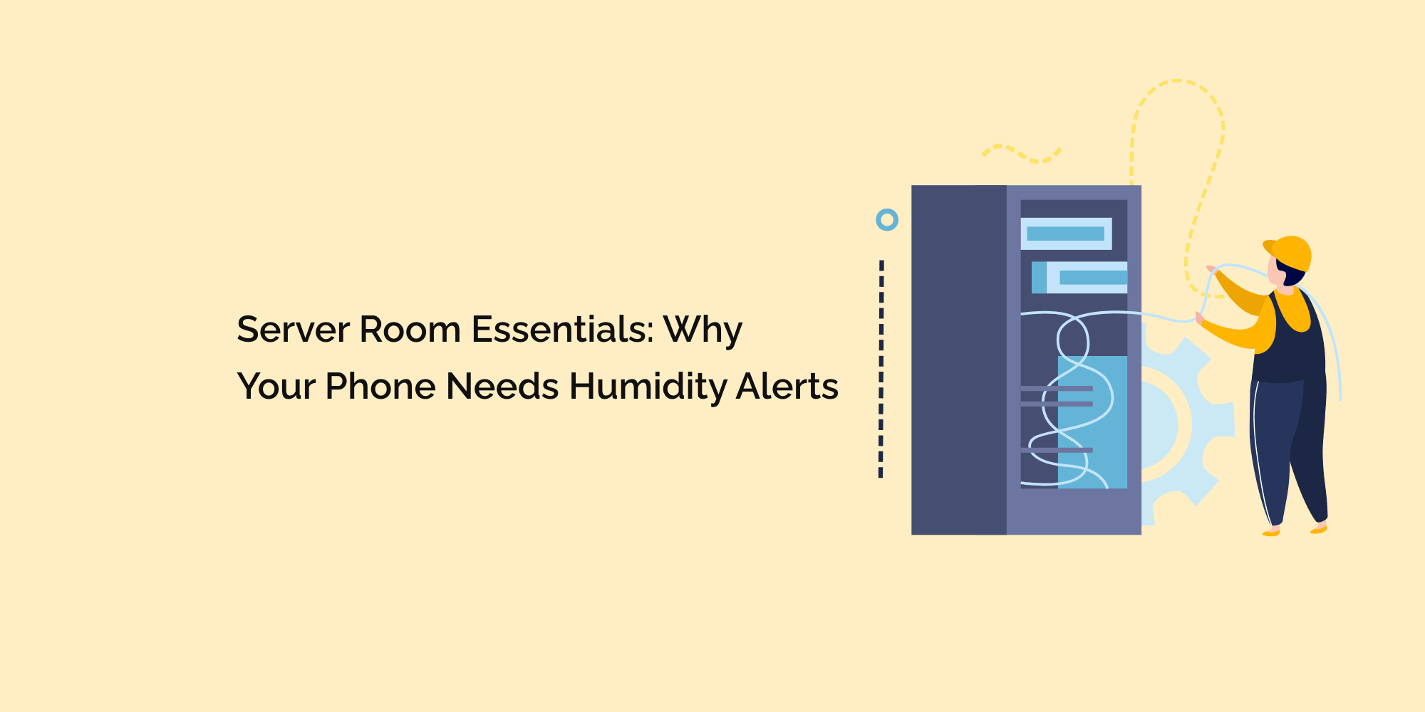 Server Room Essentials: Why Your Phone Needs Humidity Alerts