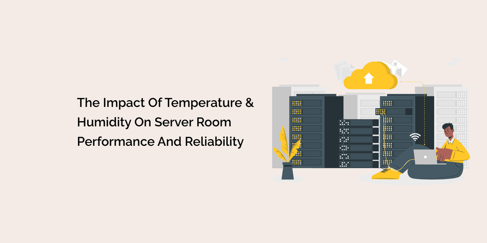 The Impact of Temperature and Humidity on Server Room Performance and ...