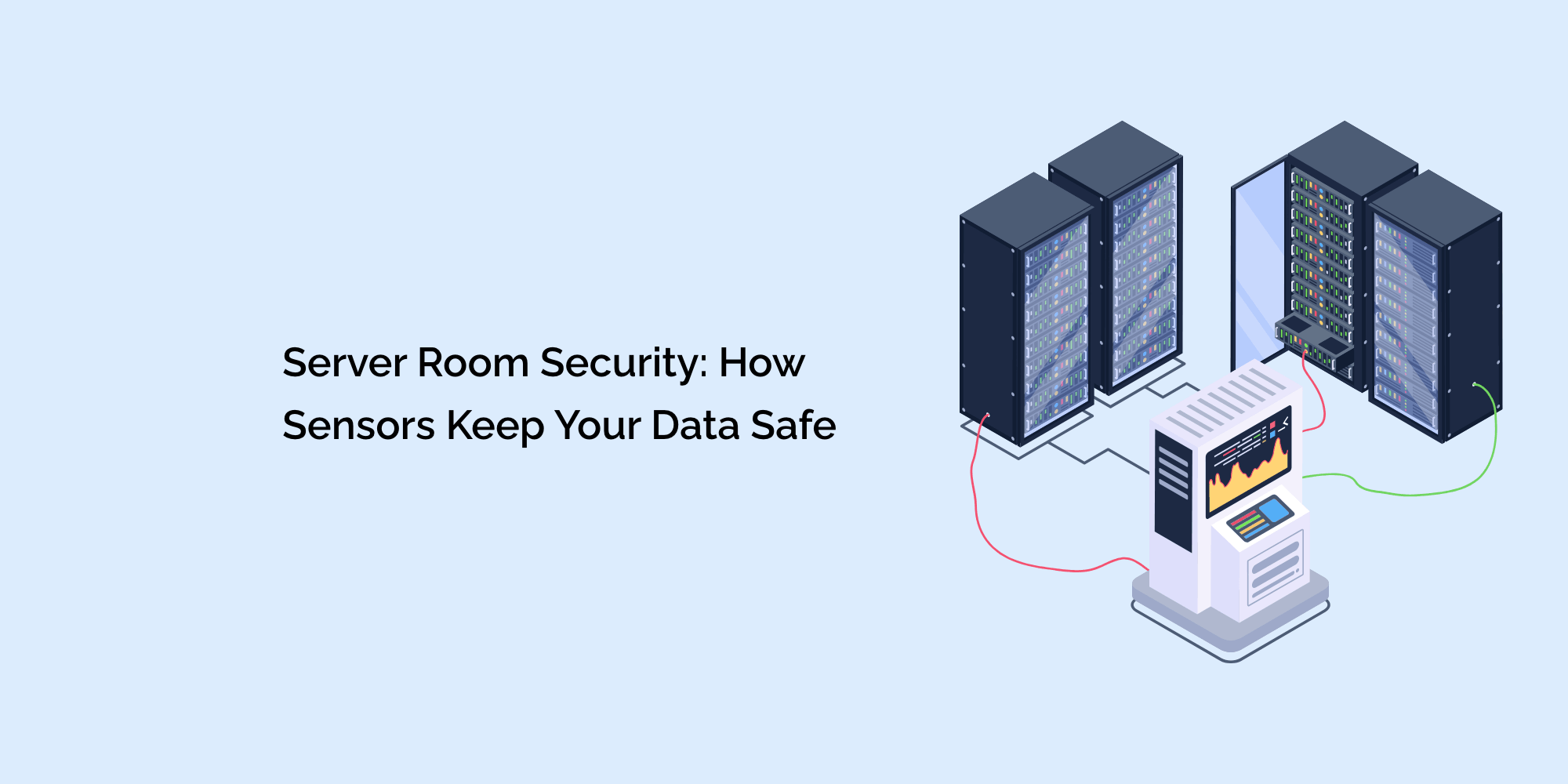 Server Room Security: How Sensors Keep Your Data Safe