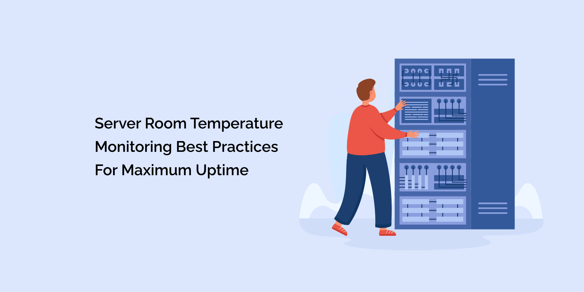 Server Room Temperature Monitoring Best Practices for Maximum Uptime