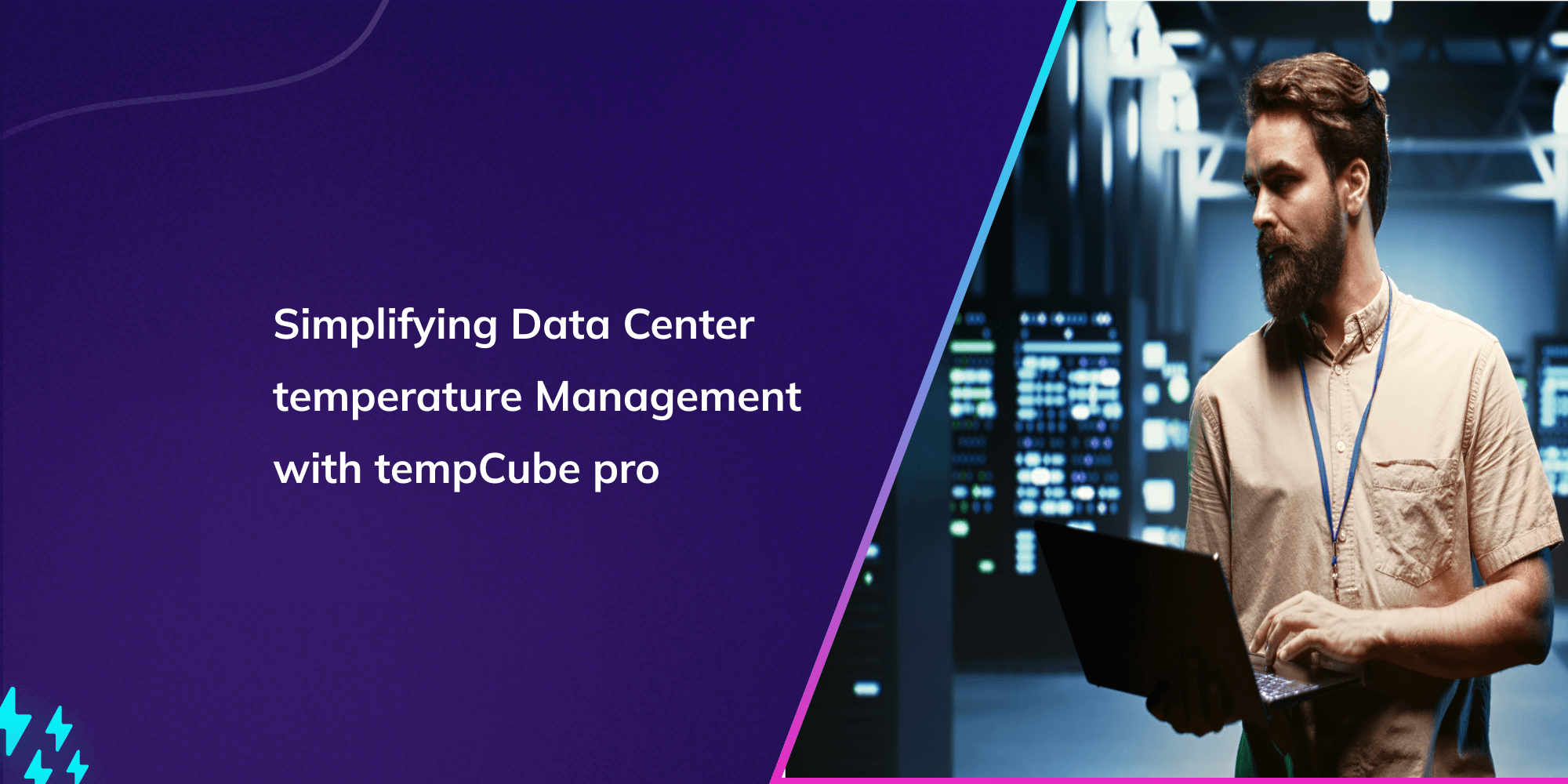Simplifying Data Center temperature Management with tempCube pro