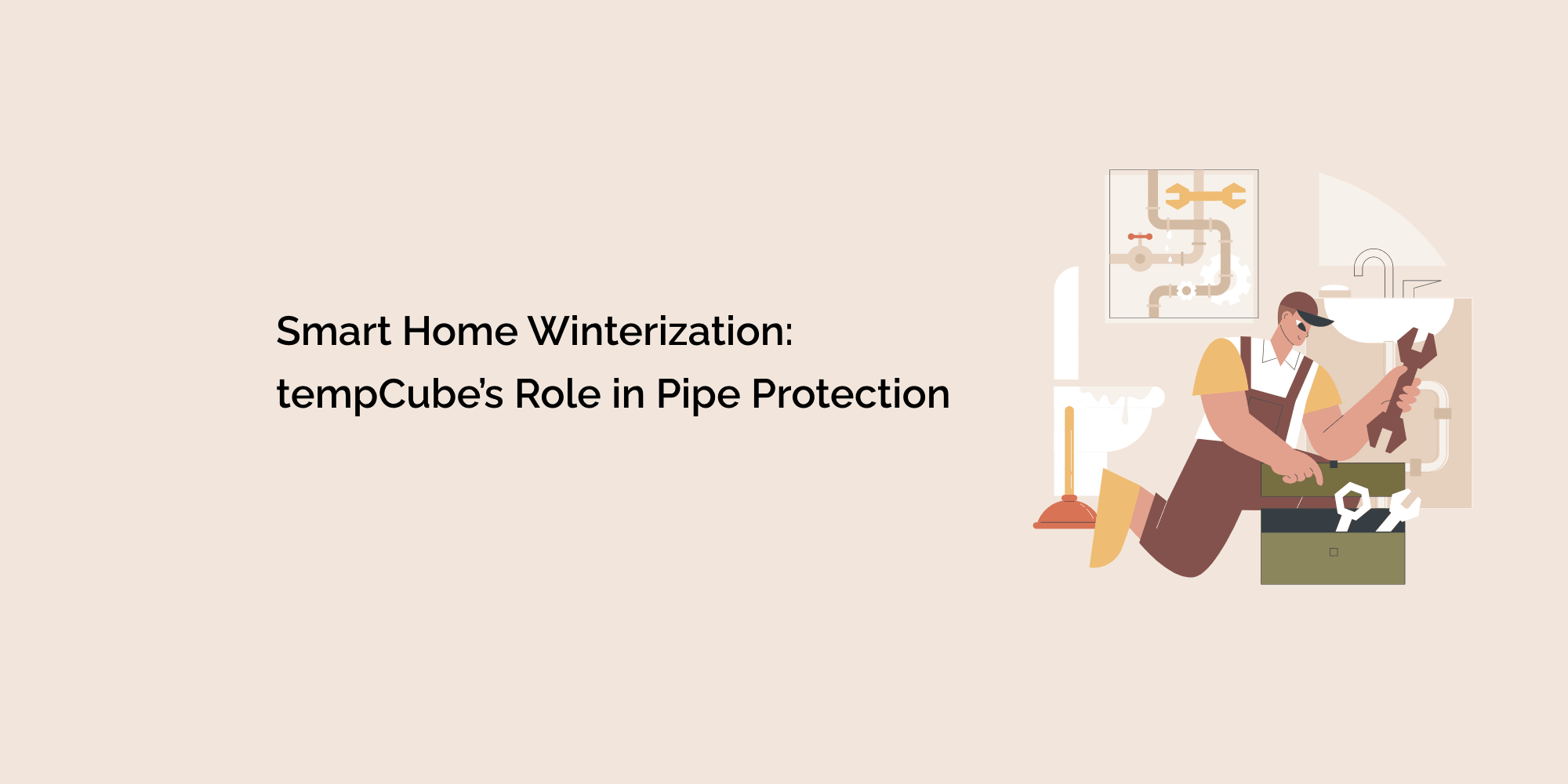 Smart Home Winterization: tempCube's Role in Pipe Protection
