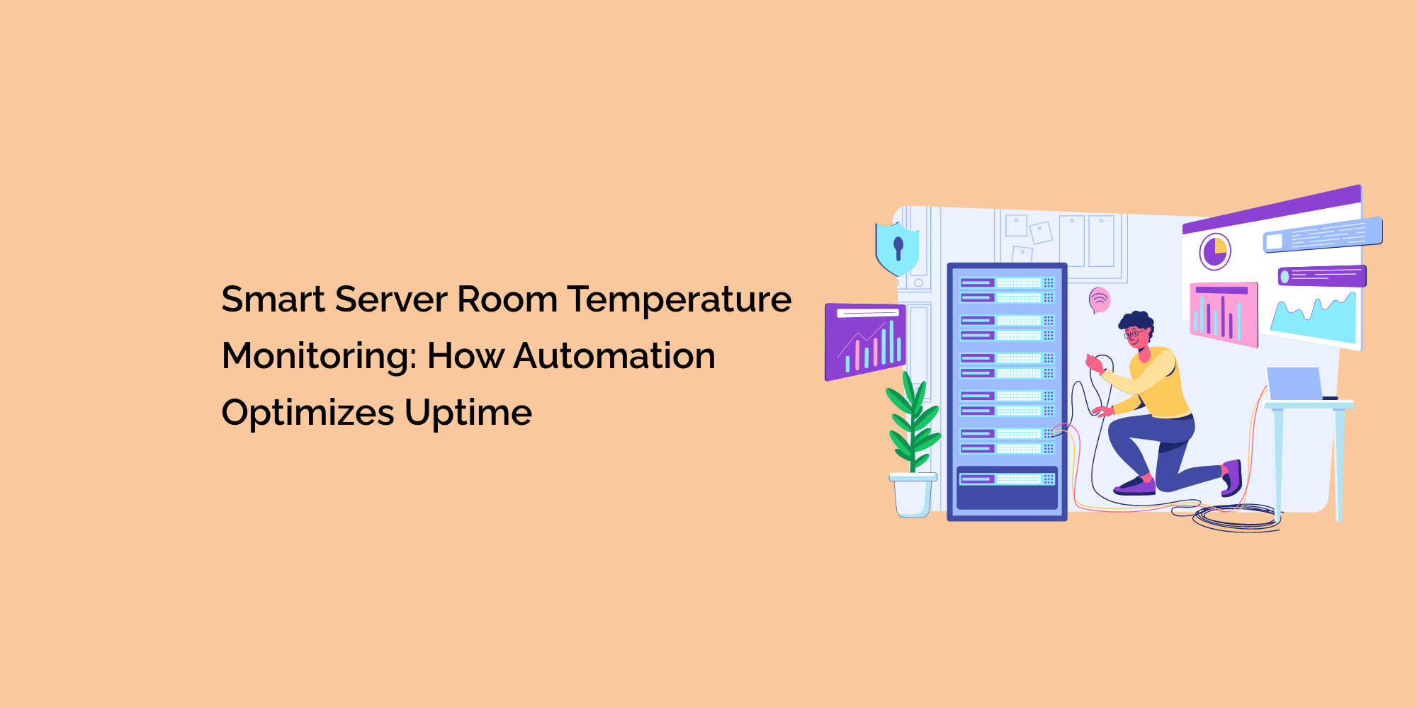 Smart Server Room Temperature Monitoring: How Automation Optimizes Uptime