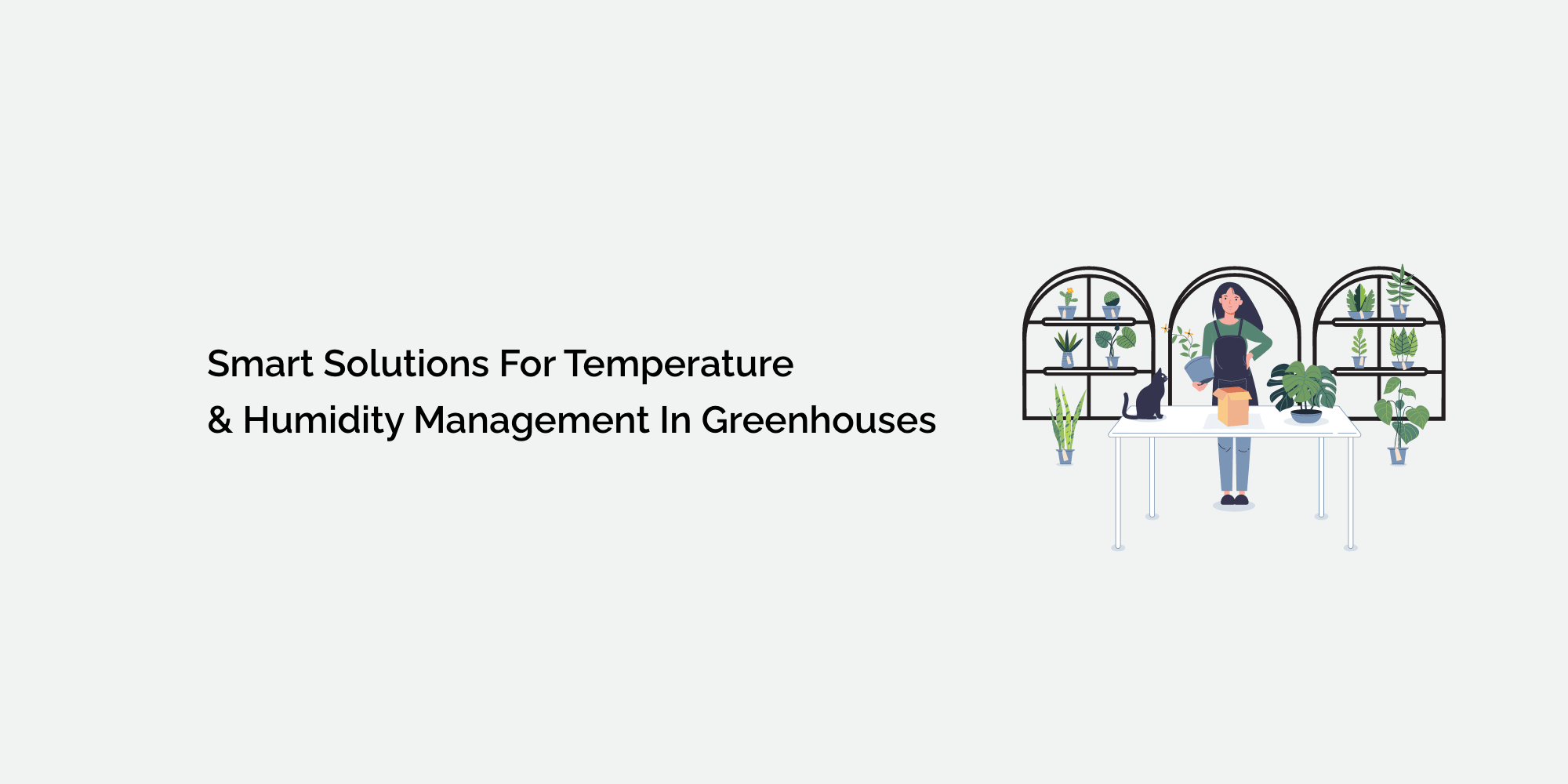 Smart Solutions for Temperature and Humidity Management in Greenhouses ...