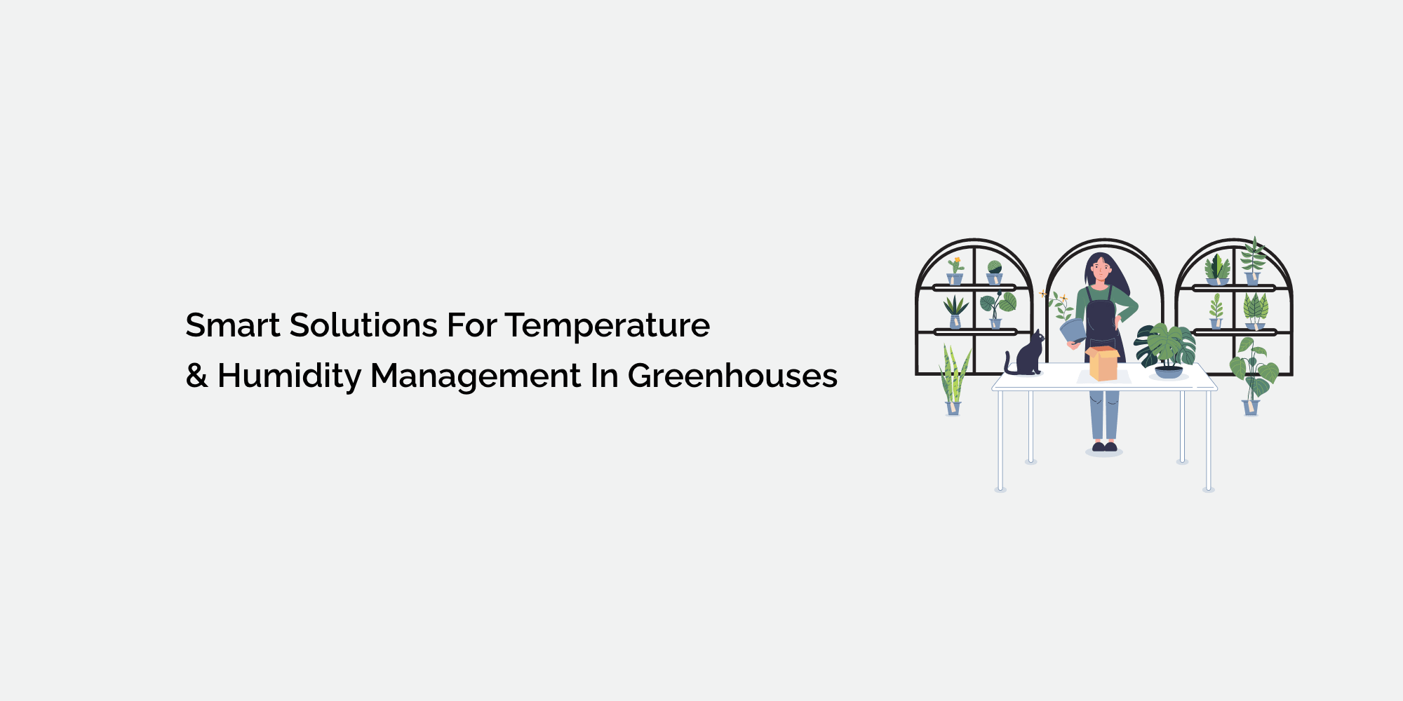 Smart Solutions for Temperature and Humidity Management in Greenhouses