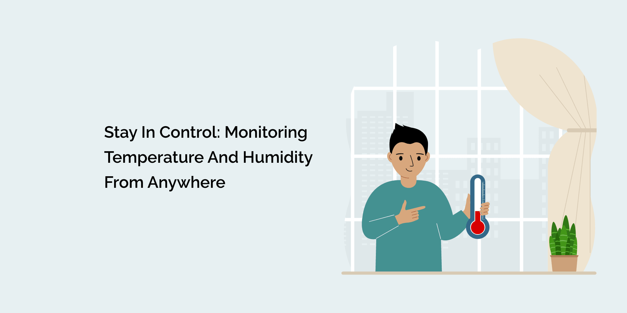 Stay in Control: Monitoring Temperature and Humidity from Anywhere