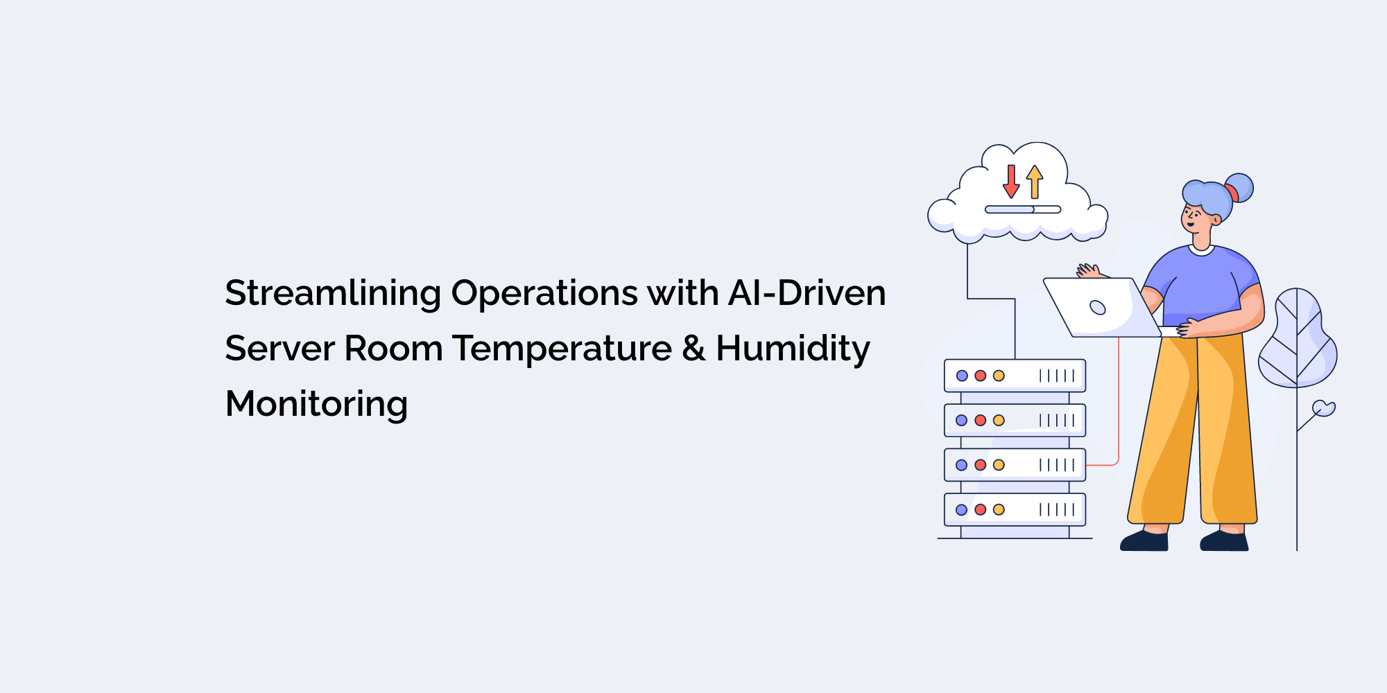 Streamlining Operations with AI-Driven Server Room Temperature and Humidity Monitoring