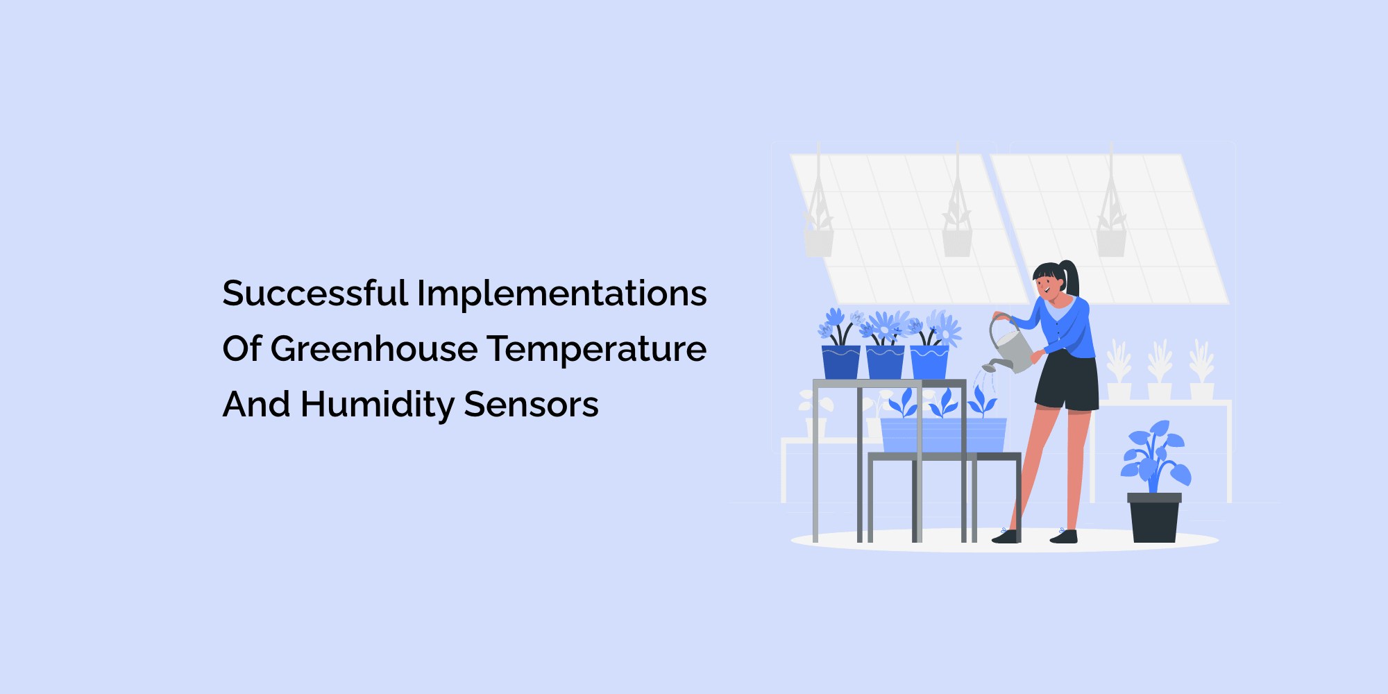 Successful Implementations of Greenhouse Temperature and Humidity Sensors