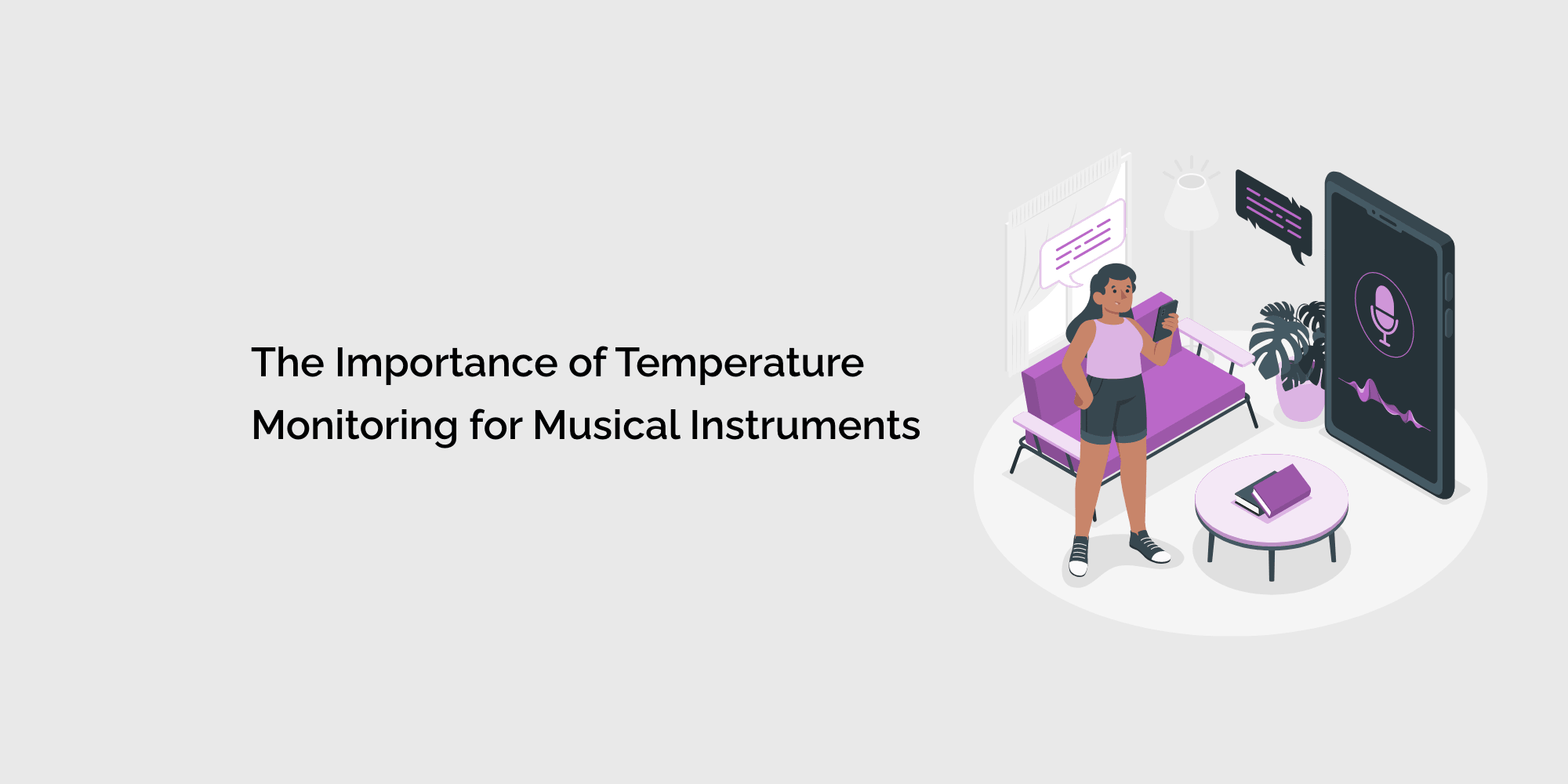 The Importance of Temperature Monitoring for Musical Instruments