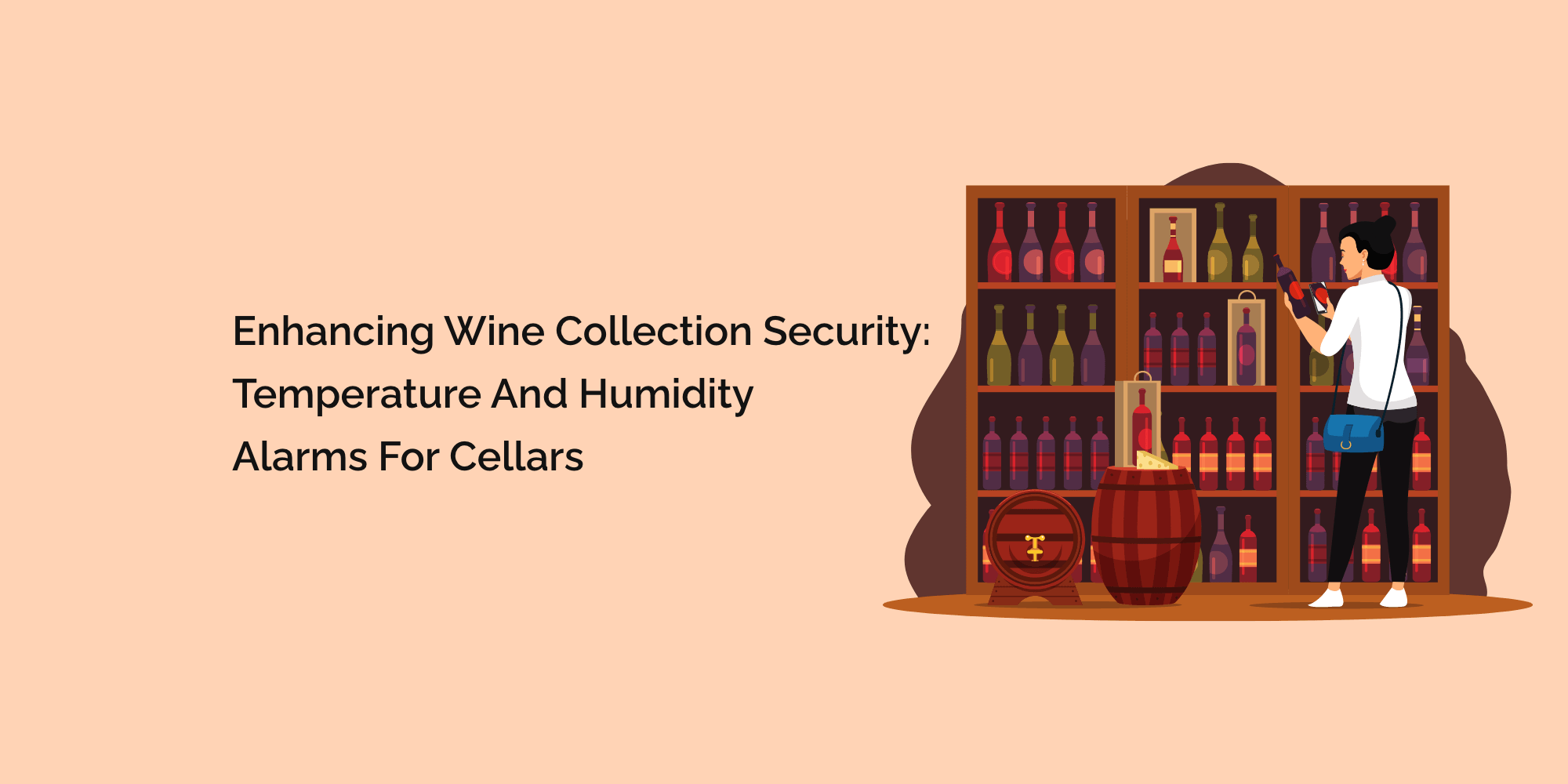 Enhancing Wine Collection Security: Temperature and Humidity Alarms for Cellars