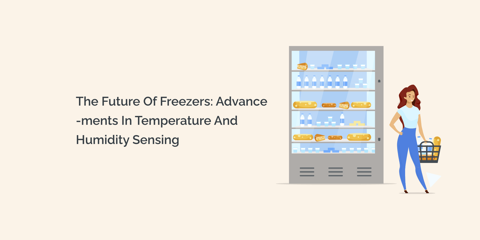 The Future of Freezers: Advancements in Temperature and Humidity Sensing