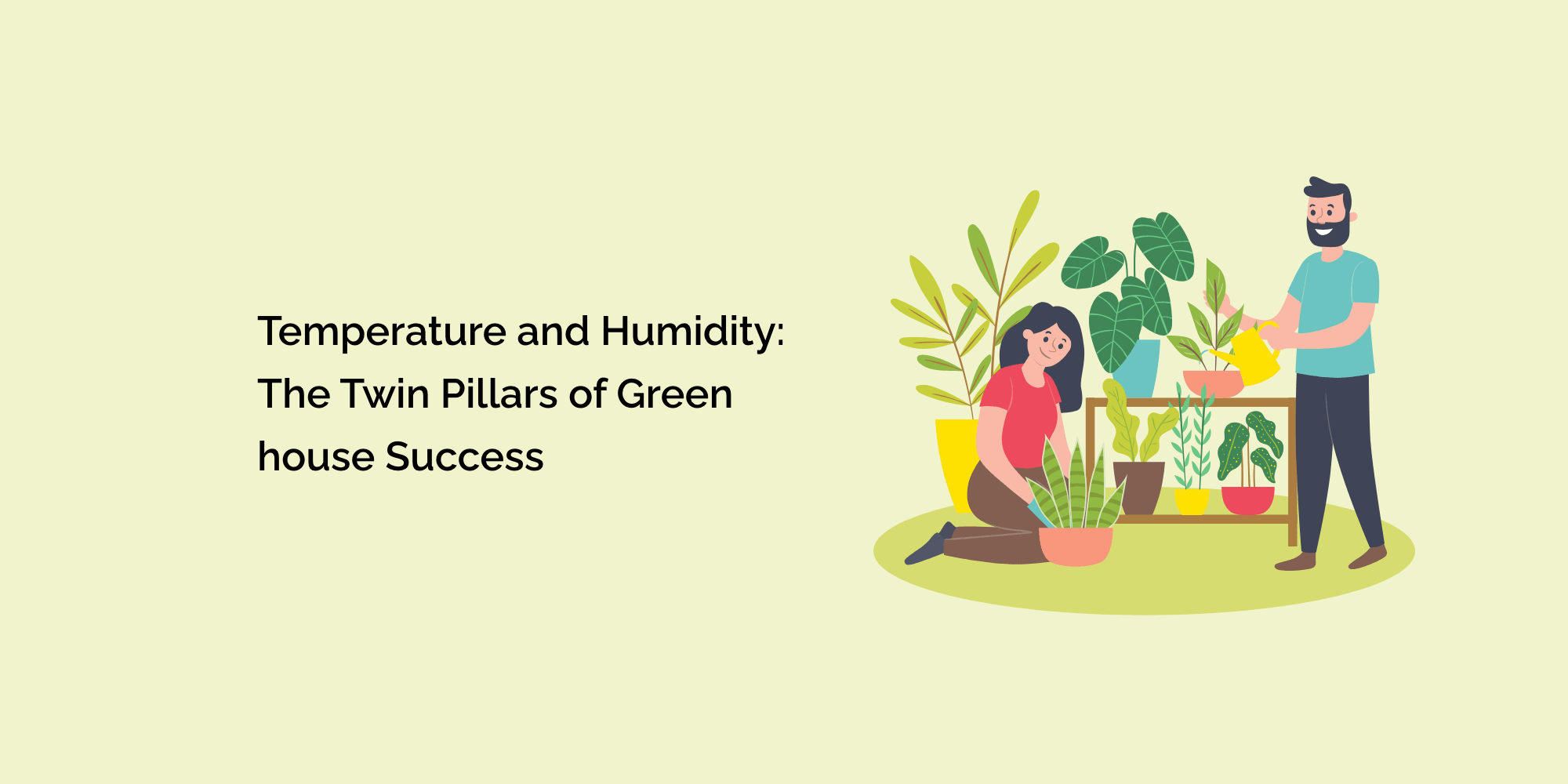Temperature and Humidity: The Twin Pillars of Greenhouse Success