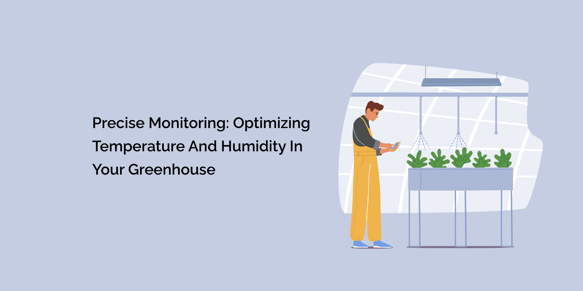 Precise Monitoring: Optimizing Temperature and Humidity in Your Greenhouse