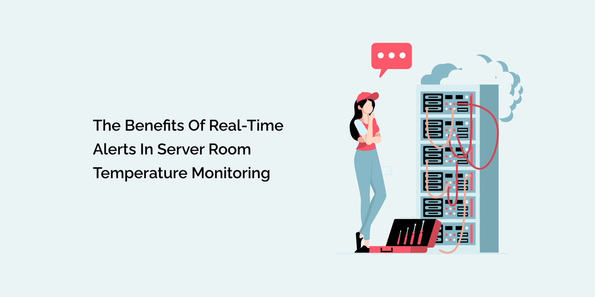 Alert Server System The Benefits of Real-Time Alerts in Server Room Temperature Monitoring ...