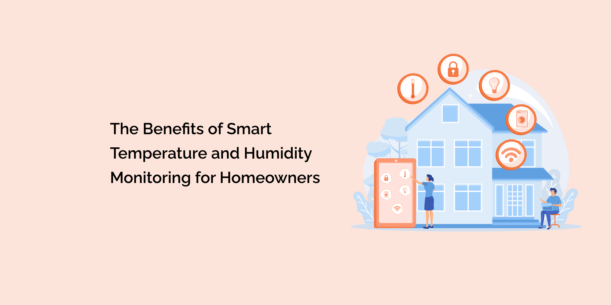 The Benefits of Smart Temperature and Humidity Monitoring for ...
