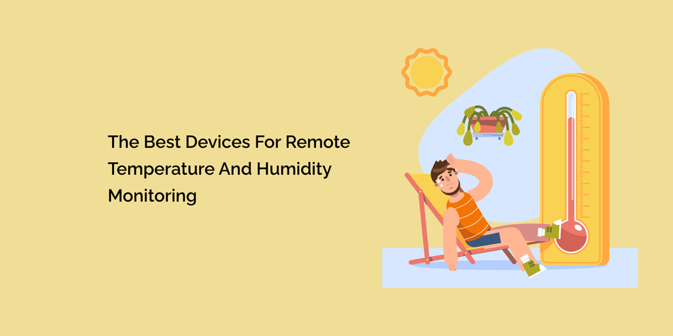 The Best Devices for Remote Temperature and Humidity Monitoring – tempCube