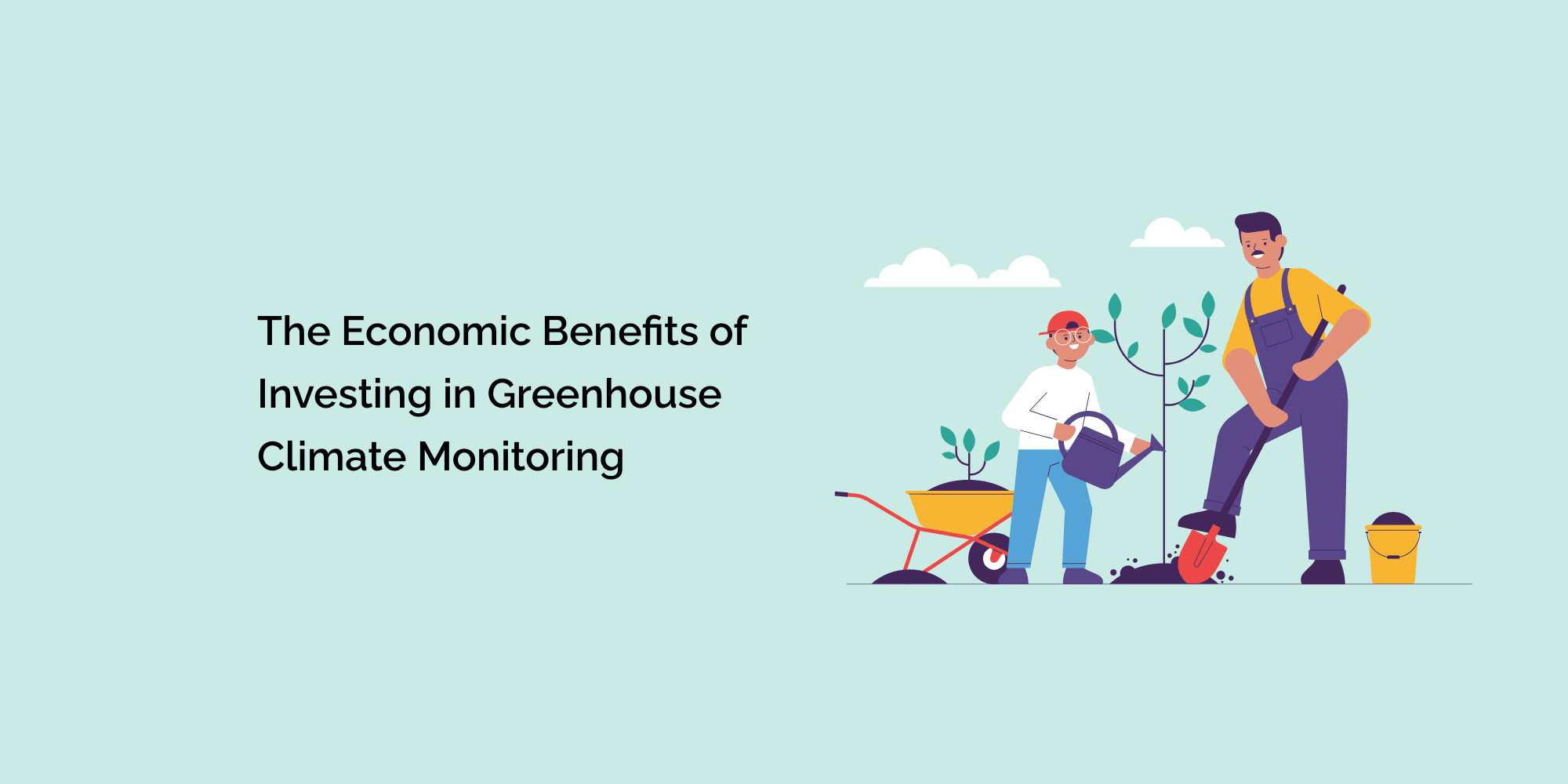 The Economic Benefits of Investing in Greenhouse Climate Monitoring