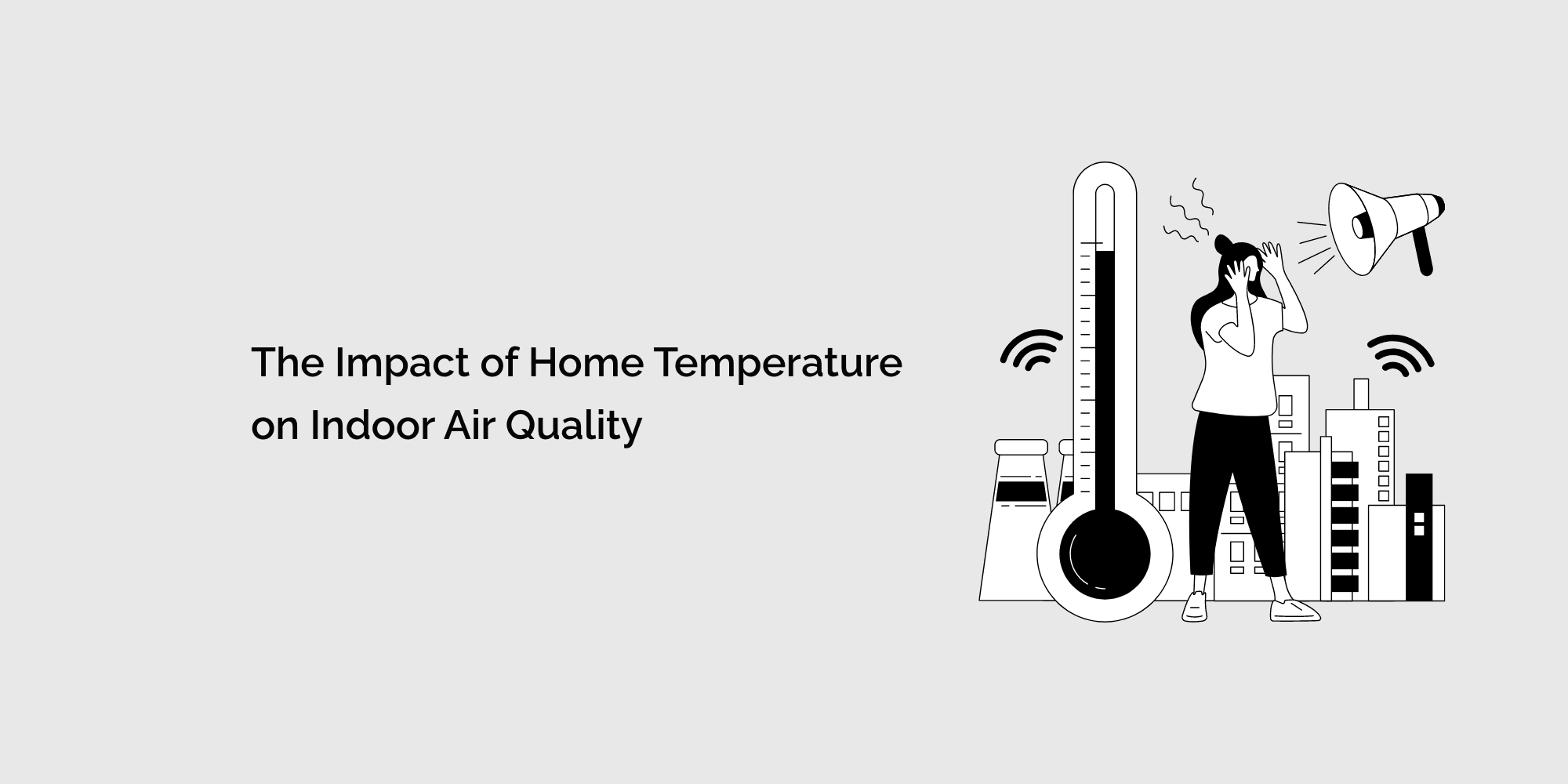 The Impact of Home Temperature on Indoor Air Quality