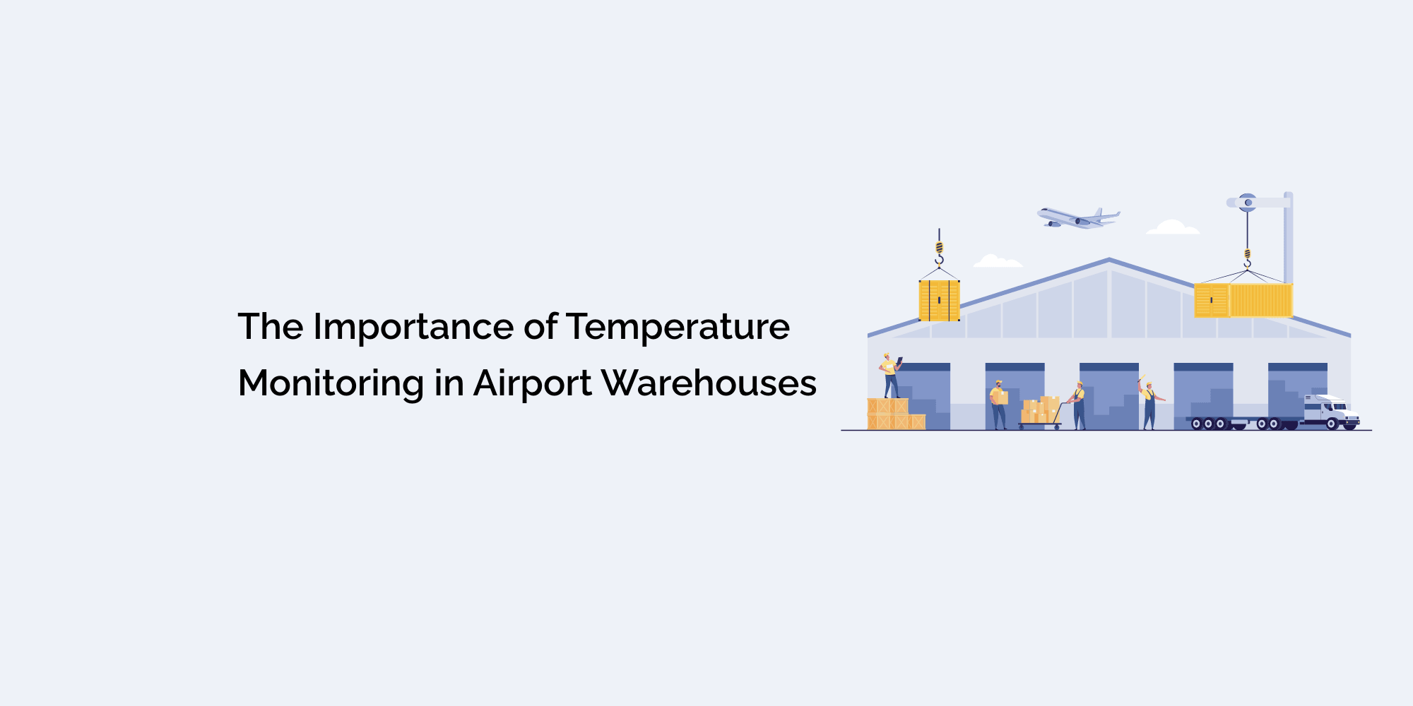 The Importance of Temperature Monitoring in Airport Warehouses