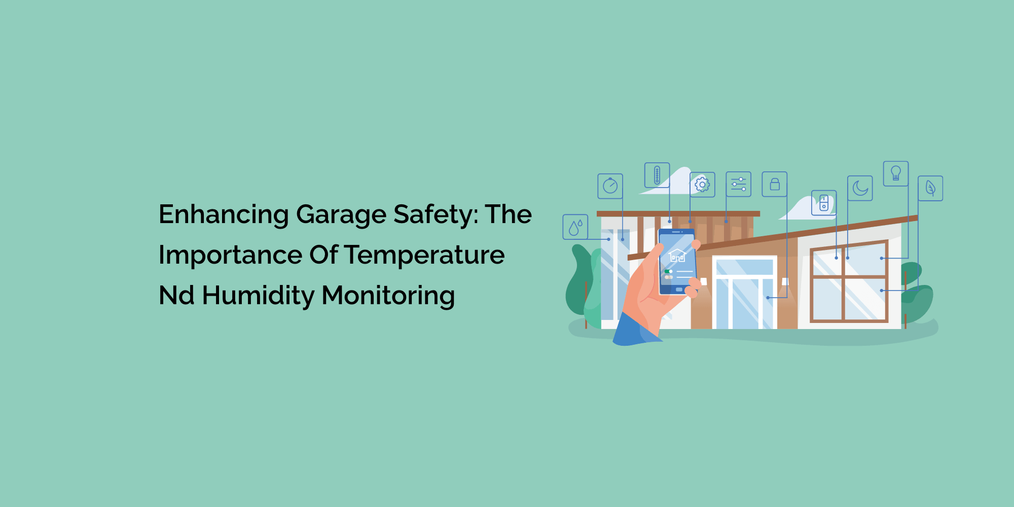 Enhancing Garage Safety: The Importance of Temperature and Humidity Monitoring