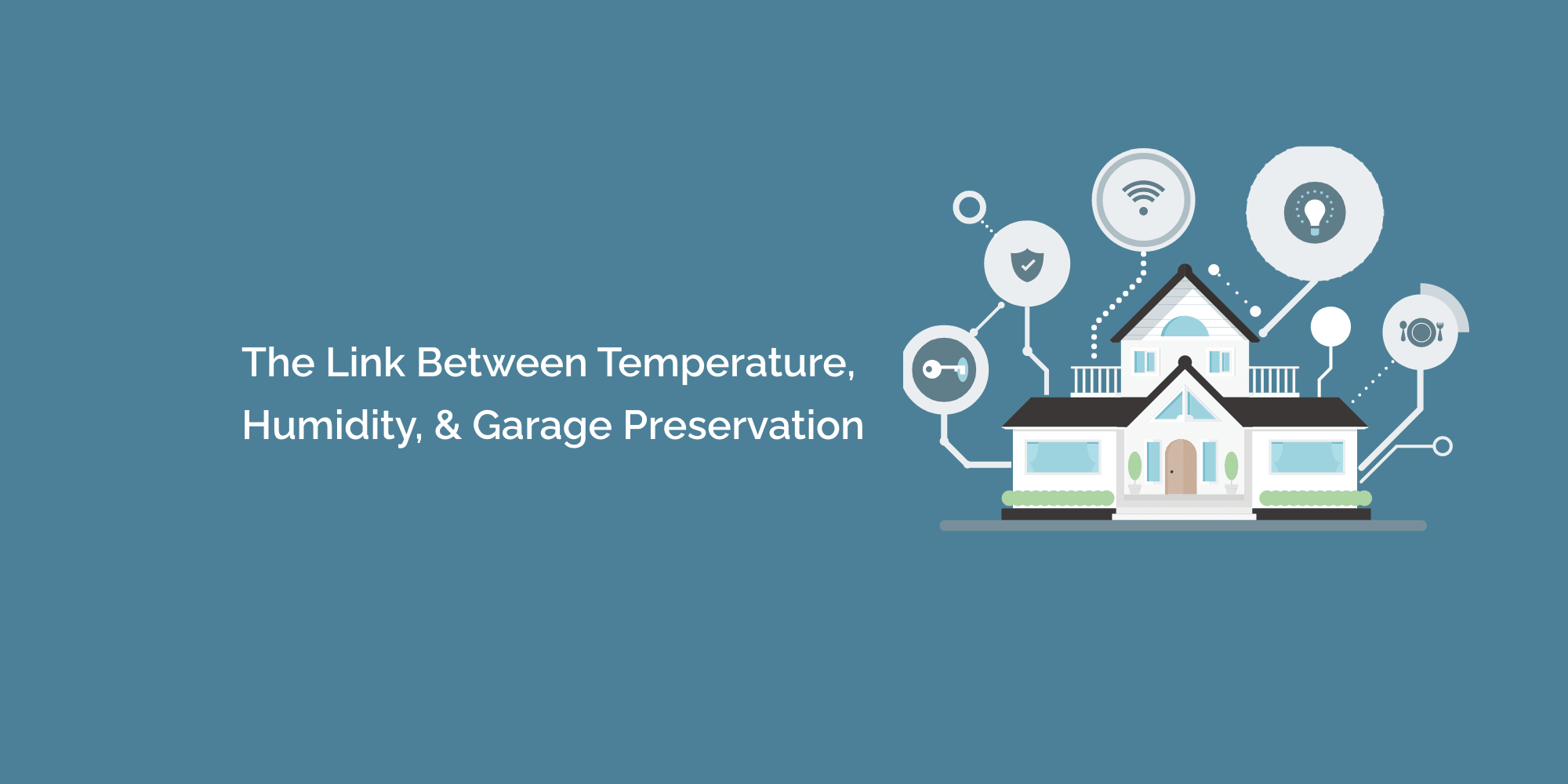 The Link Between Temperature, Humidity, and Garage Preservation