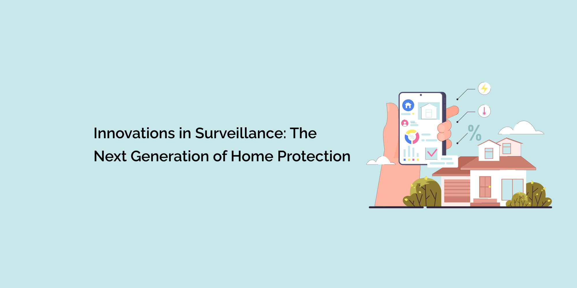 Innovations in Surveillance: The Next Generation of Home Protection