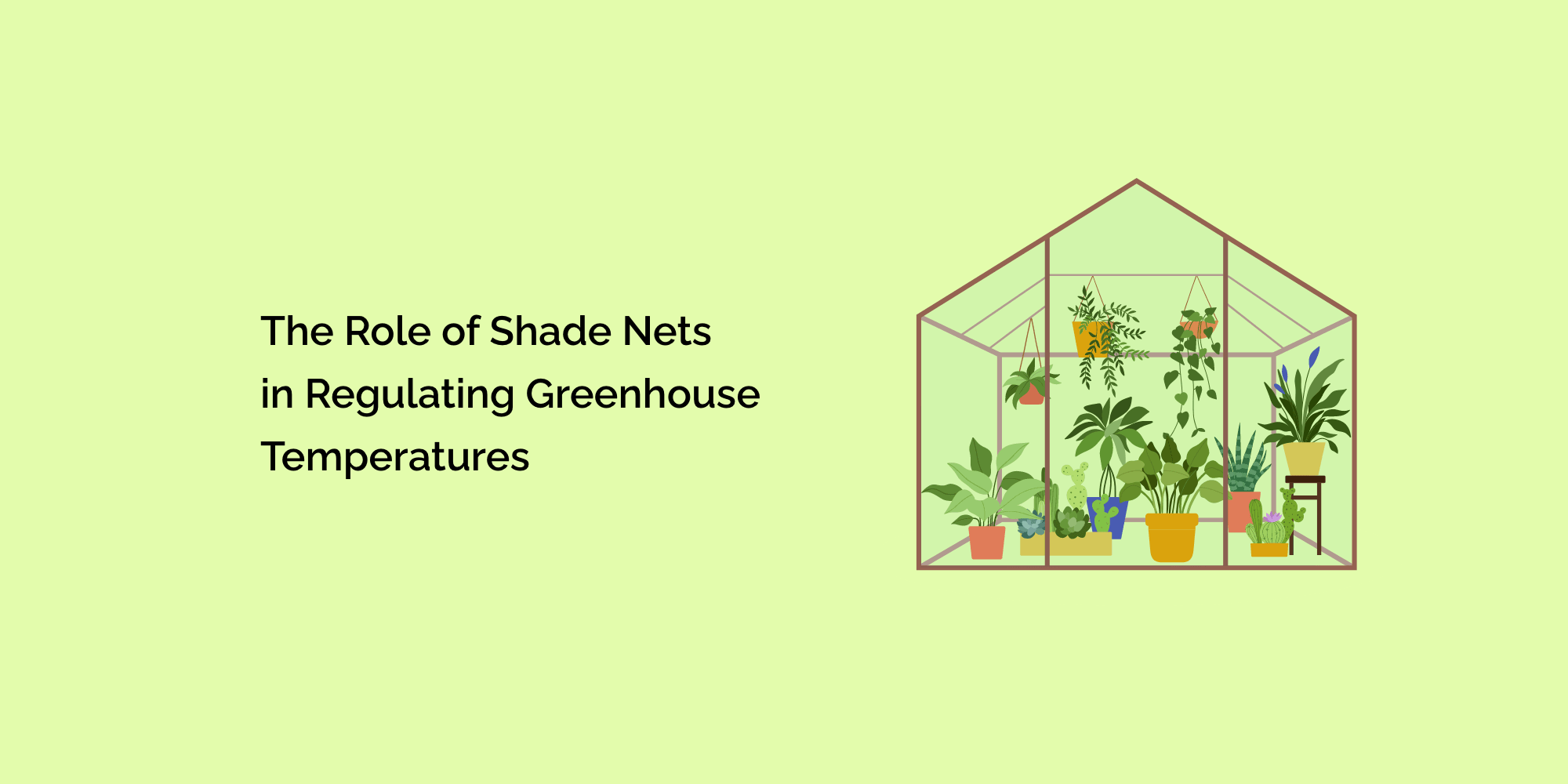 The Role of Shade Nets in Regulating Greenhouse Temperatures