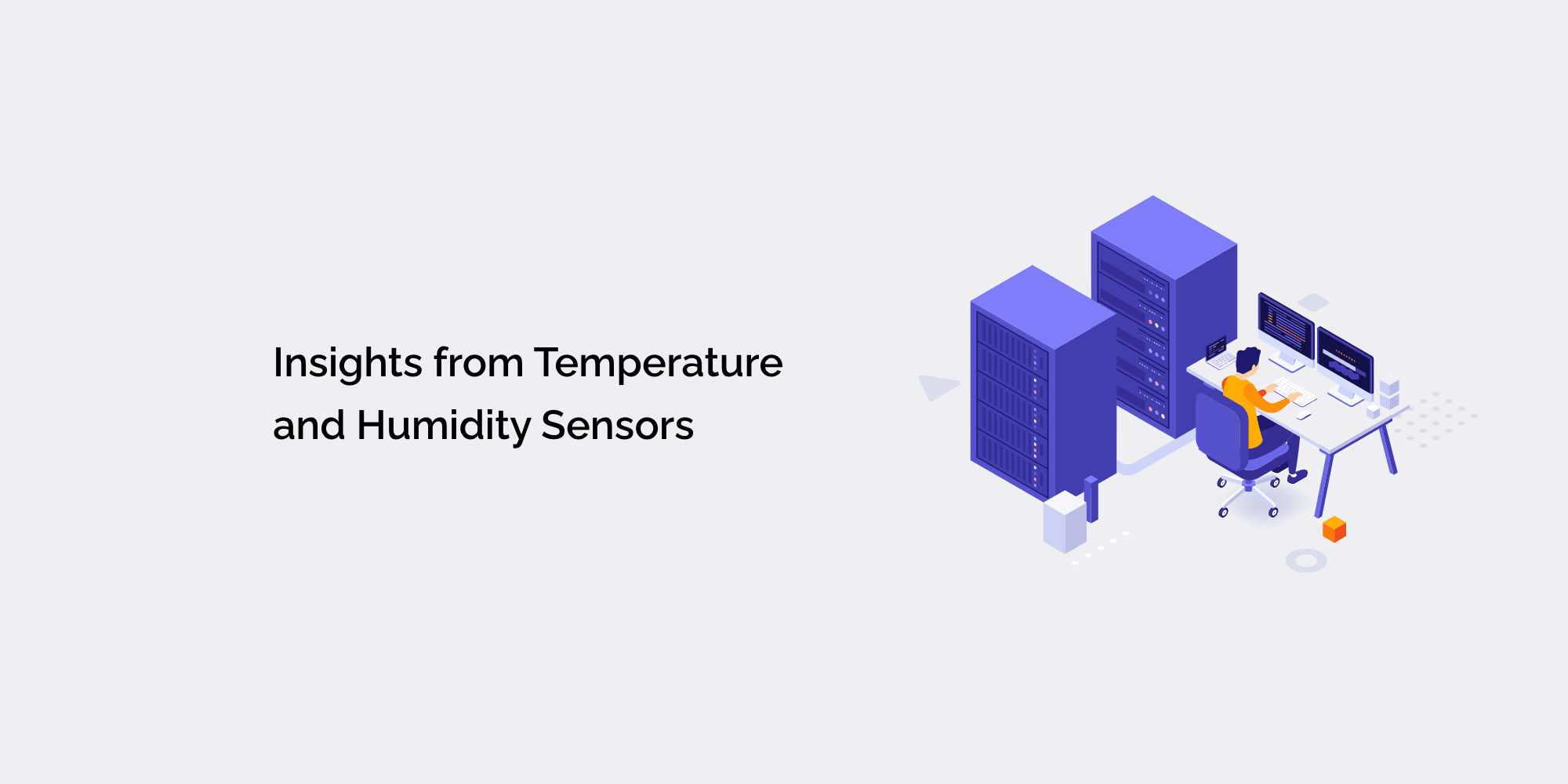 The Science of Server Room Climate: Insights from Temperature and Humidity Sensors