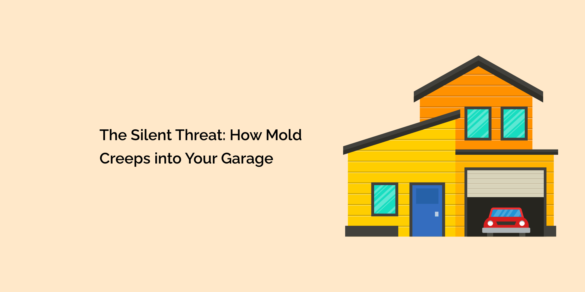 The Silent Threat: How Mold Creeps into Your Garage